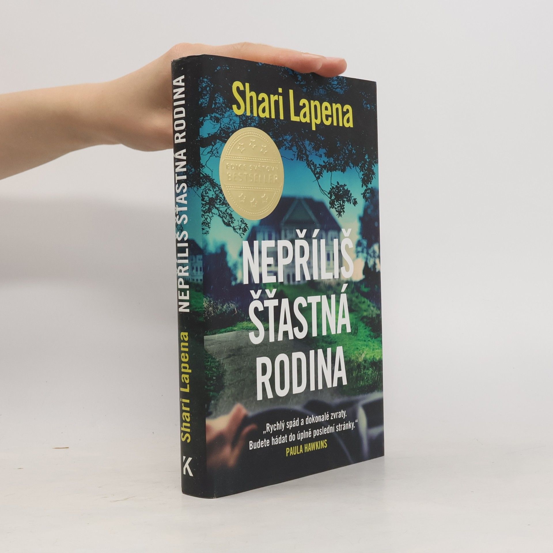 Shari Lapena Nepříliš šťastná rodina
