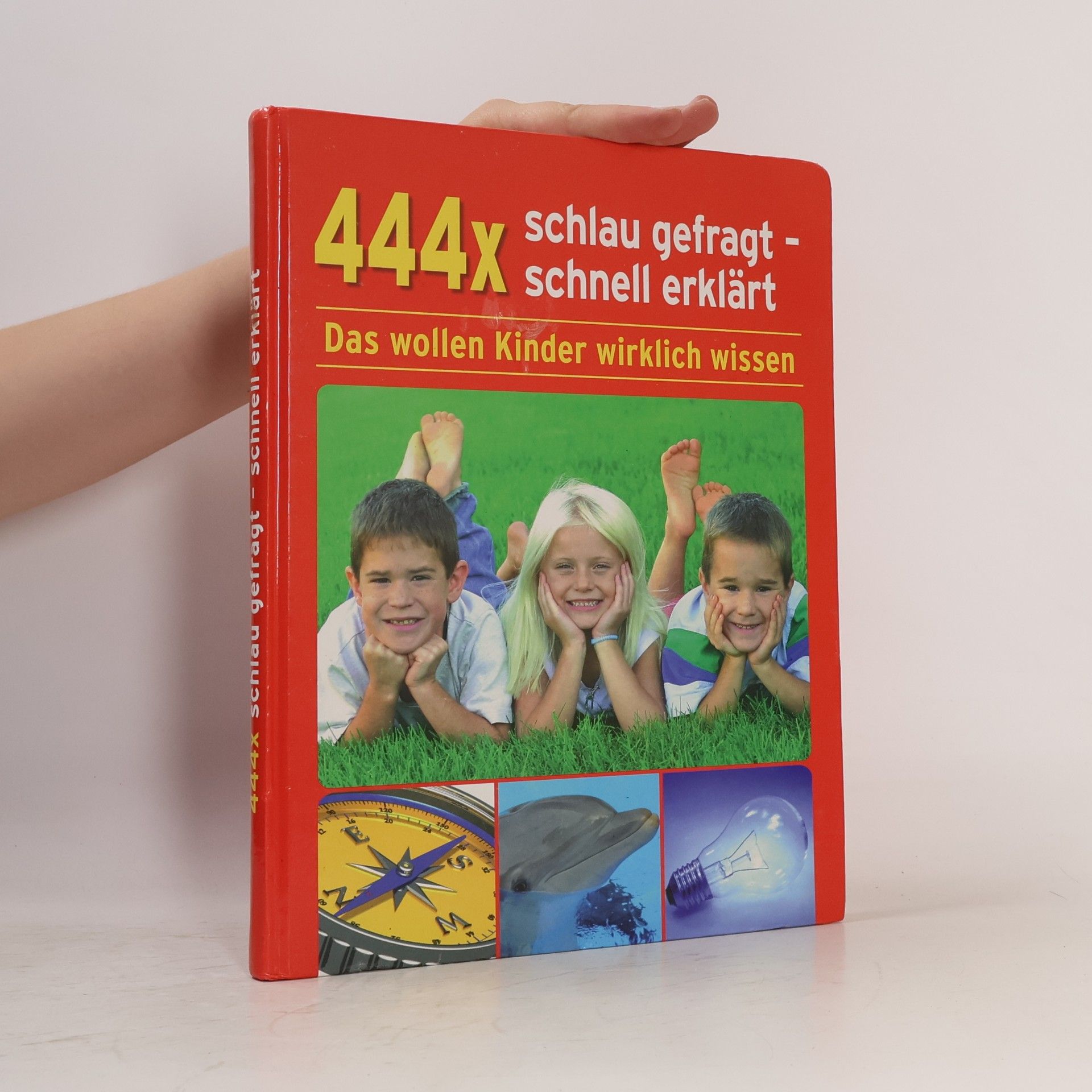 Autores varios 444x schlau gefragt - schnell erklärt. Das wollen Kinder wirklich wissen