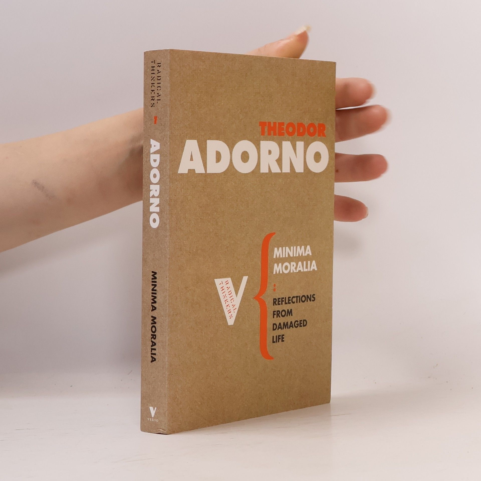 Theodor W. Adorno Minima Moralia: Reflections on a Damaged Life