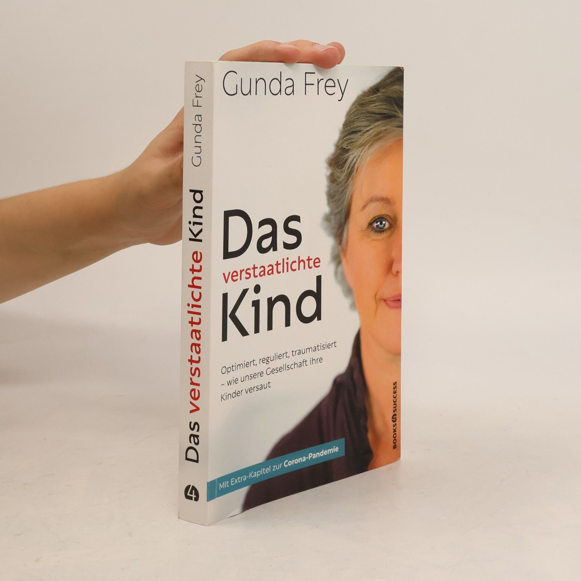 Gunda Frey Das verstaatlichte Kind