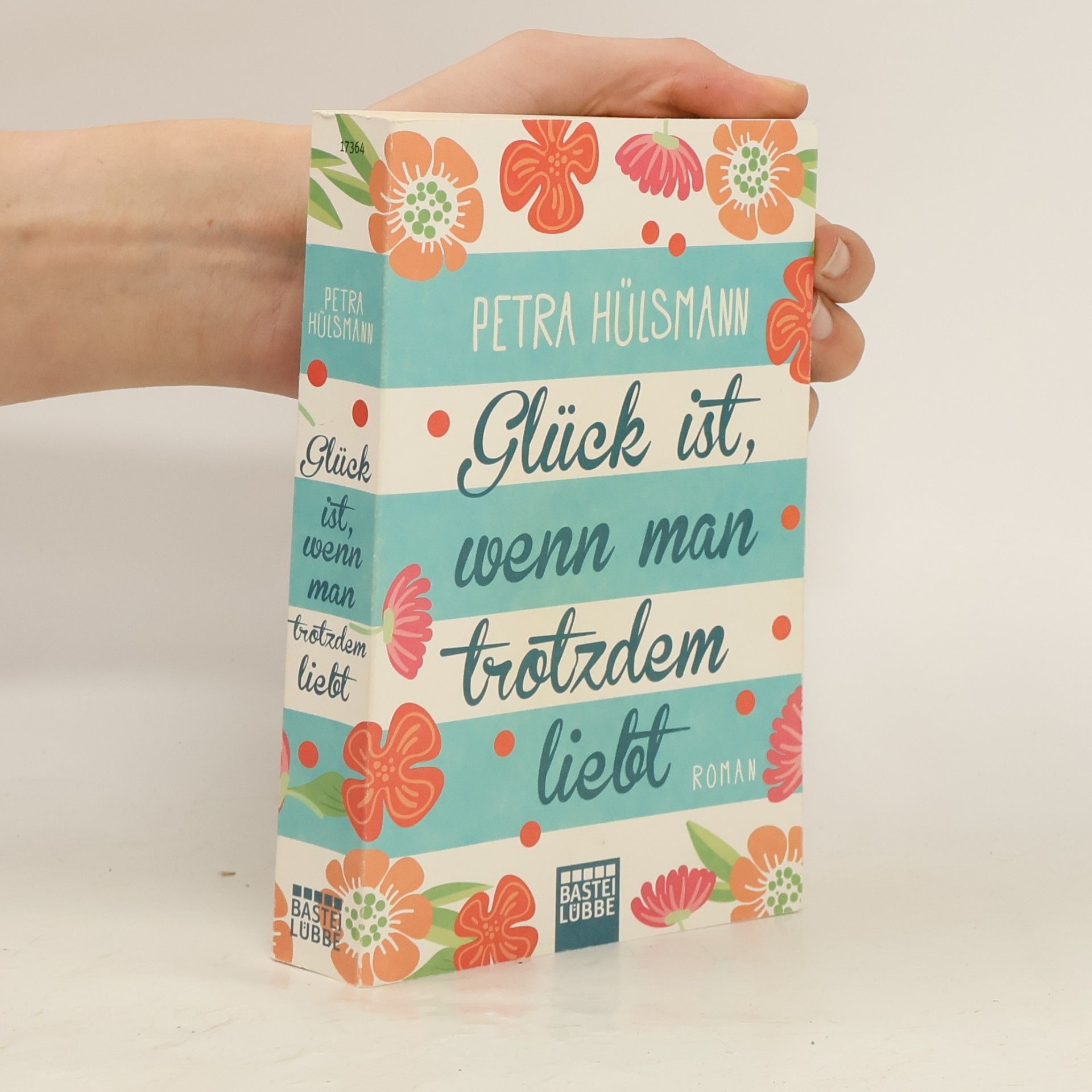 Petra Hülsmann Glück ist, wenn man trotzdem liebt