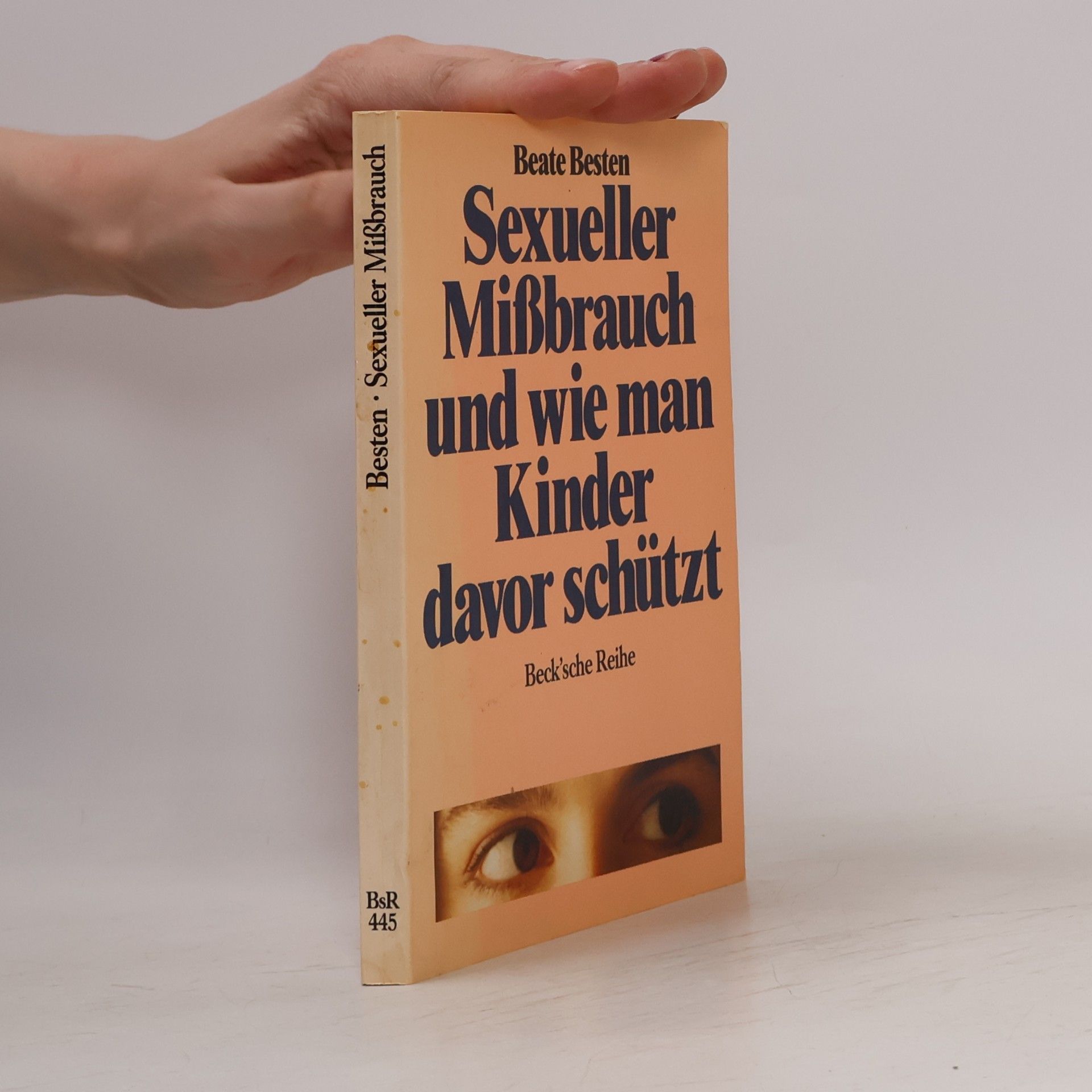 Beate Besten Sexueller Missbrauch und wie man Kinder davor schützt