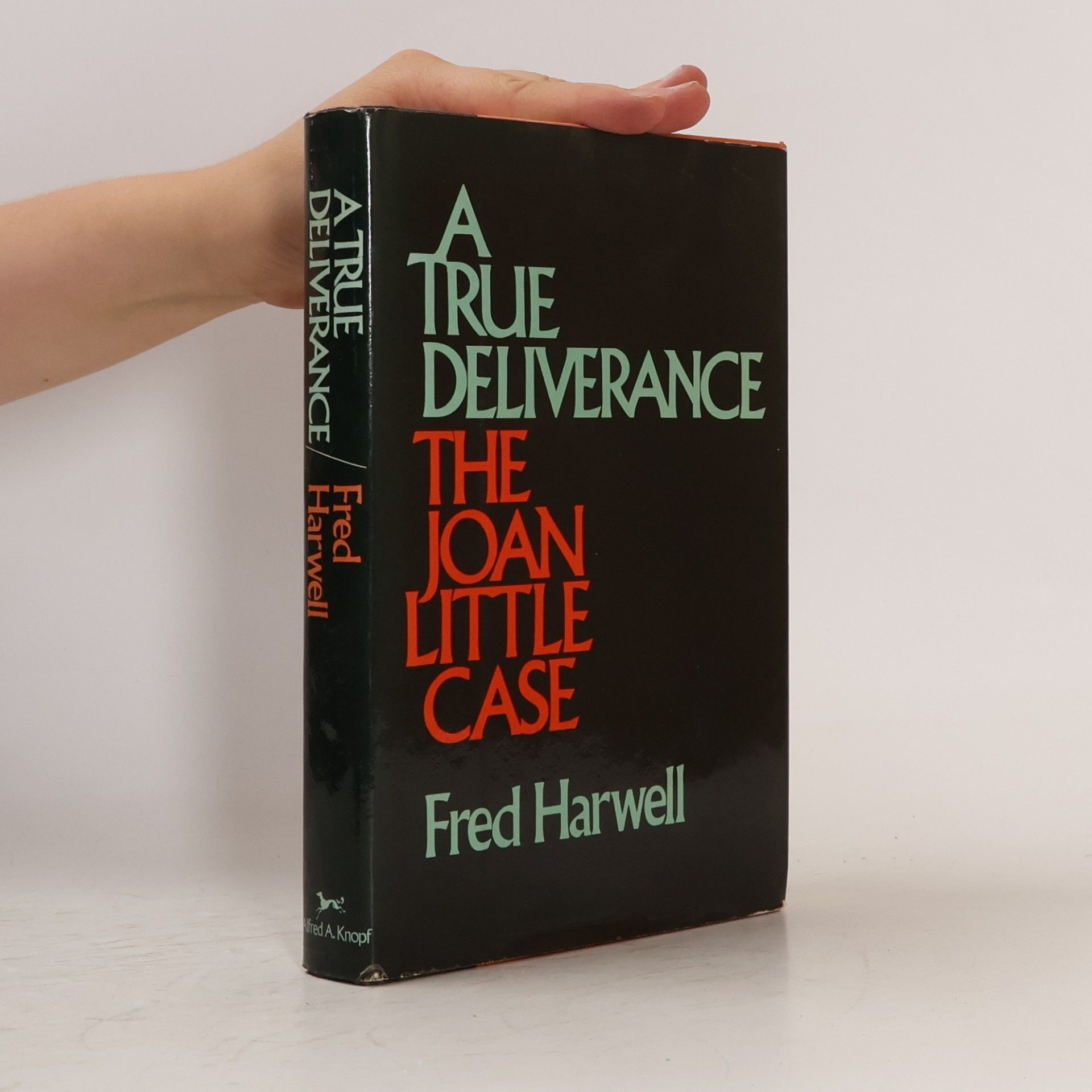 Fred Harwell A True Deliverance