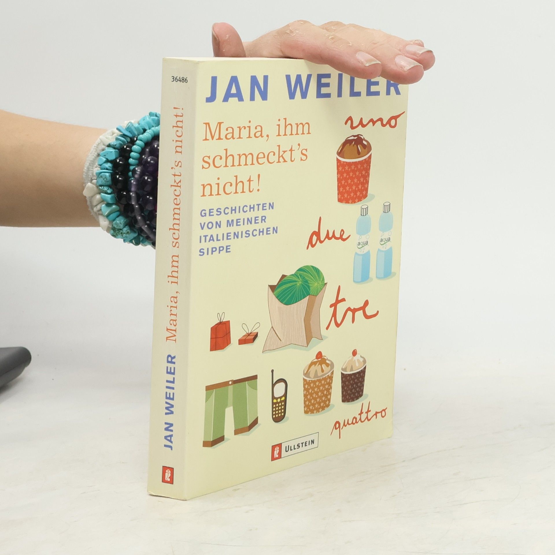 Jan Weiler Maria, ihm schmeckt's nicht!