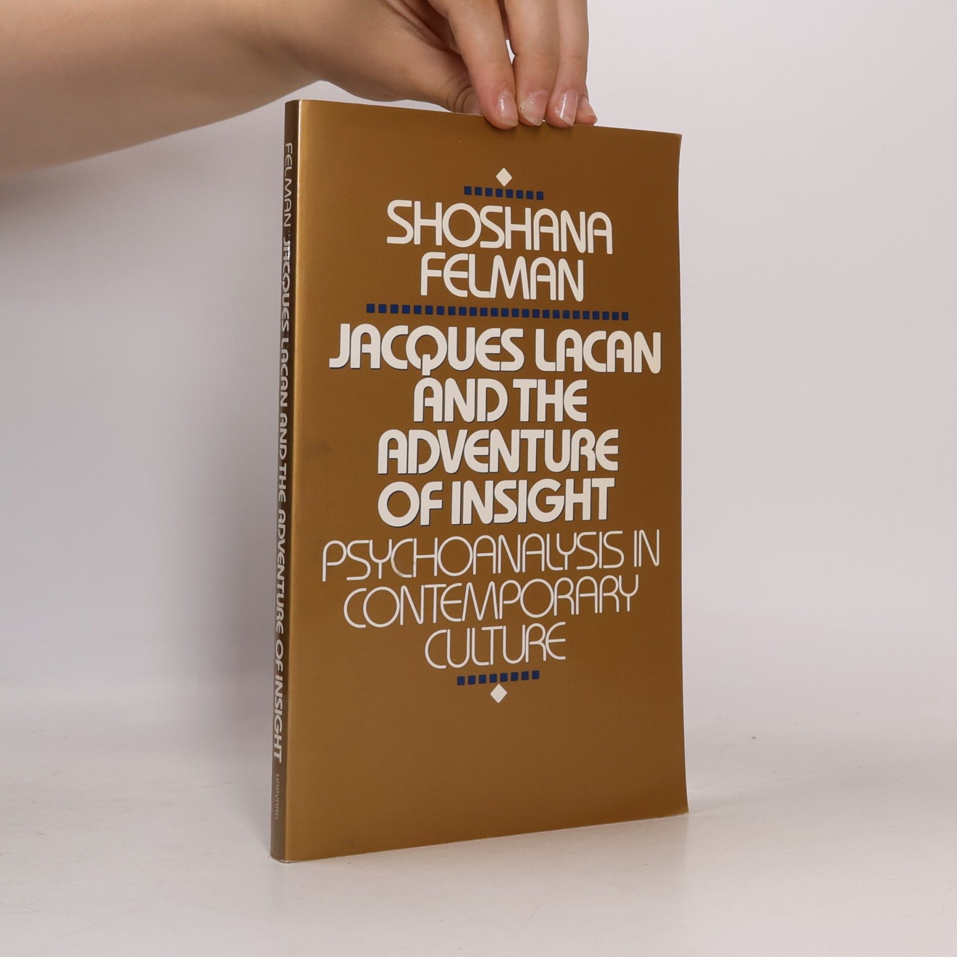 Shoshana Felman Jacques Lacan and the Adventure of Insight