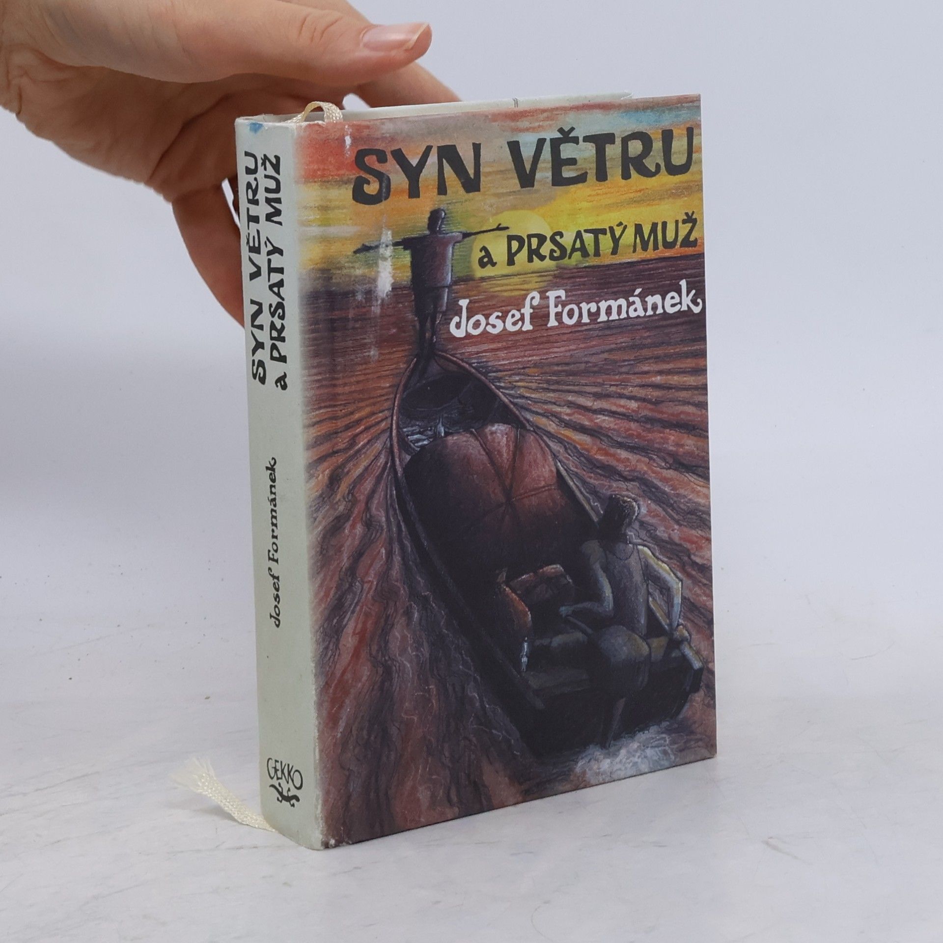 Josef Formánek Syn Větru a Prsatý muž. Příběhy života, jakkoliv ubohého i vznešeného