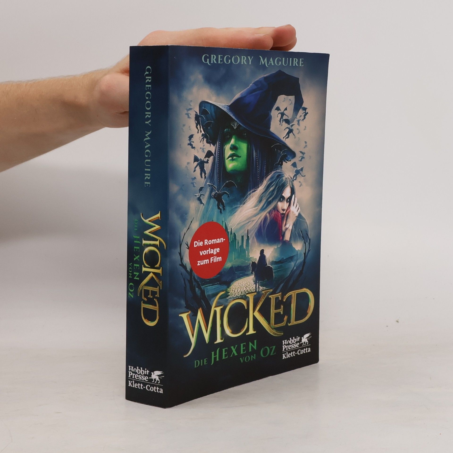 Gregory Maguire Wicked - Die Hexen von Oz. Das Buch zum Film