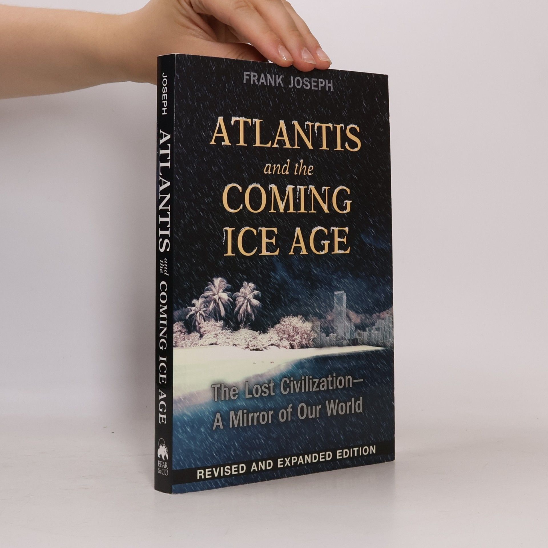 Joseph Frank Atlantis and the Coming Ice Age