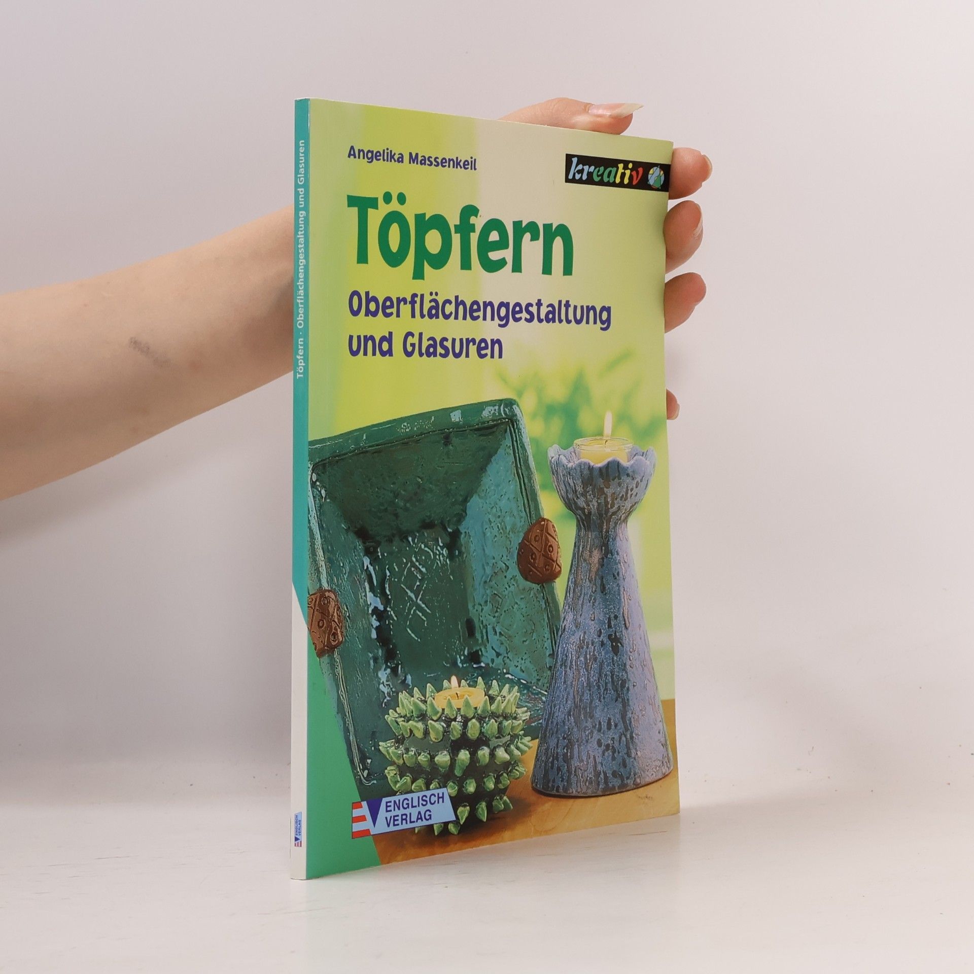 Autorenkollektiv Töpfern - Oberflächengestaltung und Glasuren