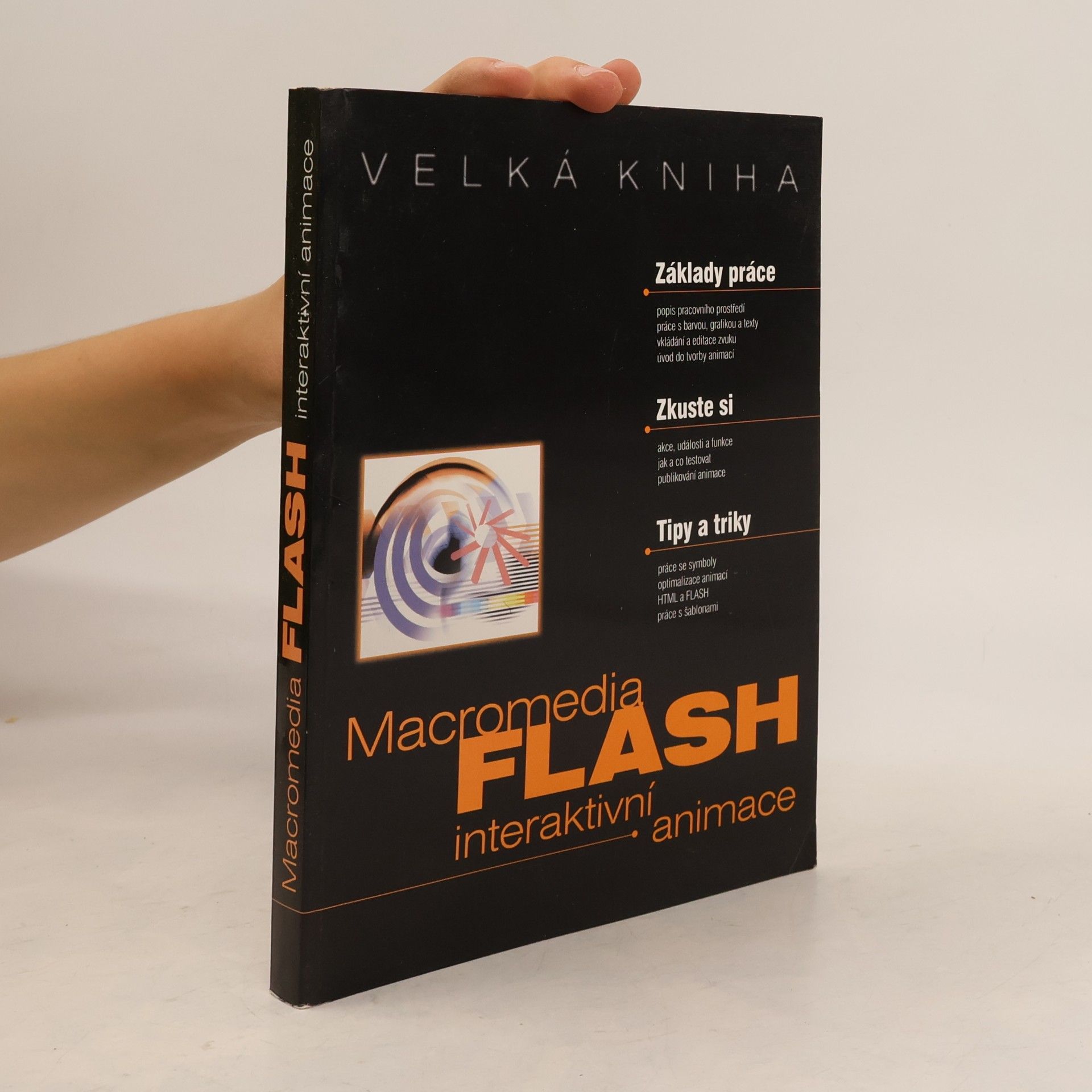 Karel Prokeš Velká kniha Macromedia FLASH: interaktivní animace