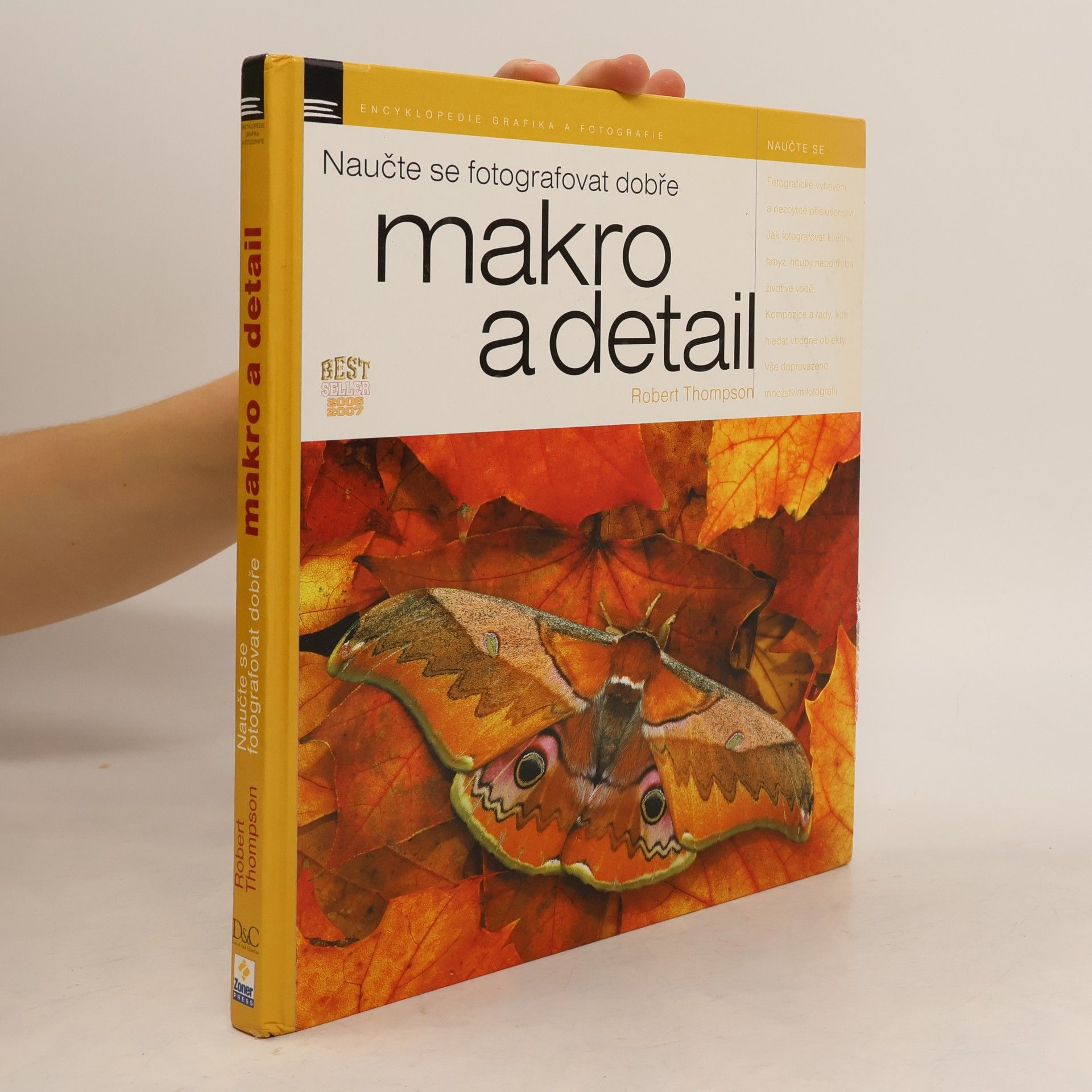 Robert Thompson Naučte se fotografovat dobře makro a detail