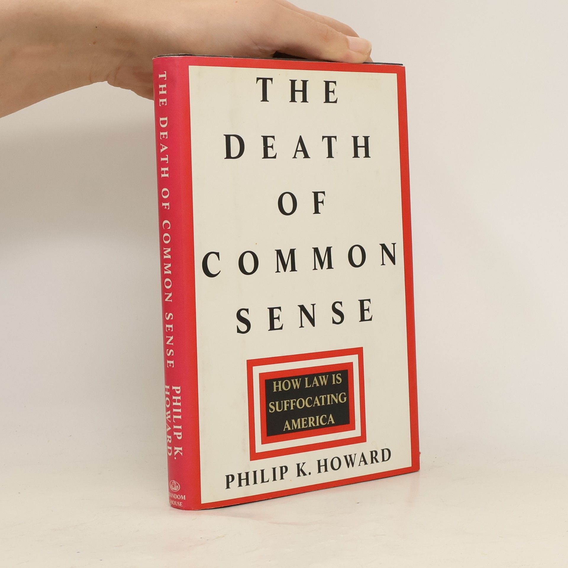 Philip K. Howard The Death of Common Sense