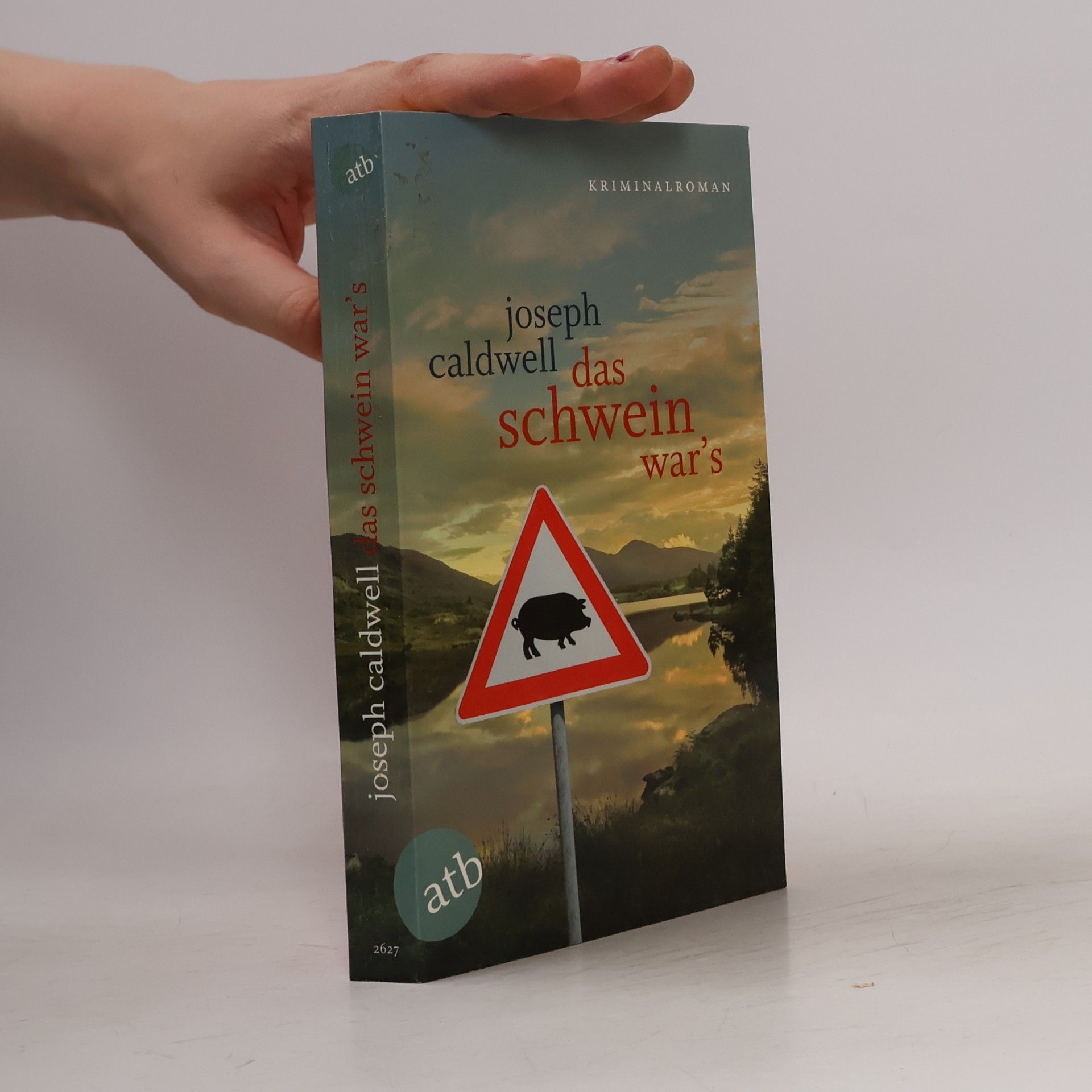 Joseph Caldwell Das Schwein war's