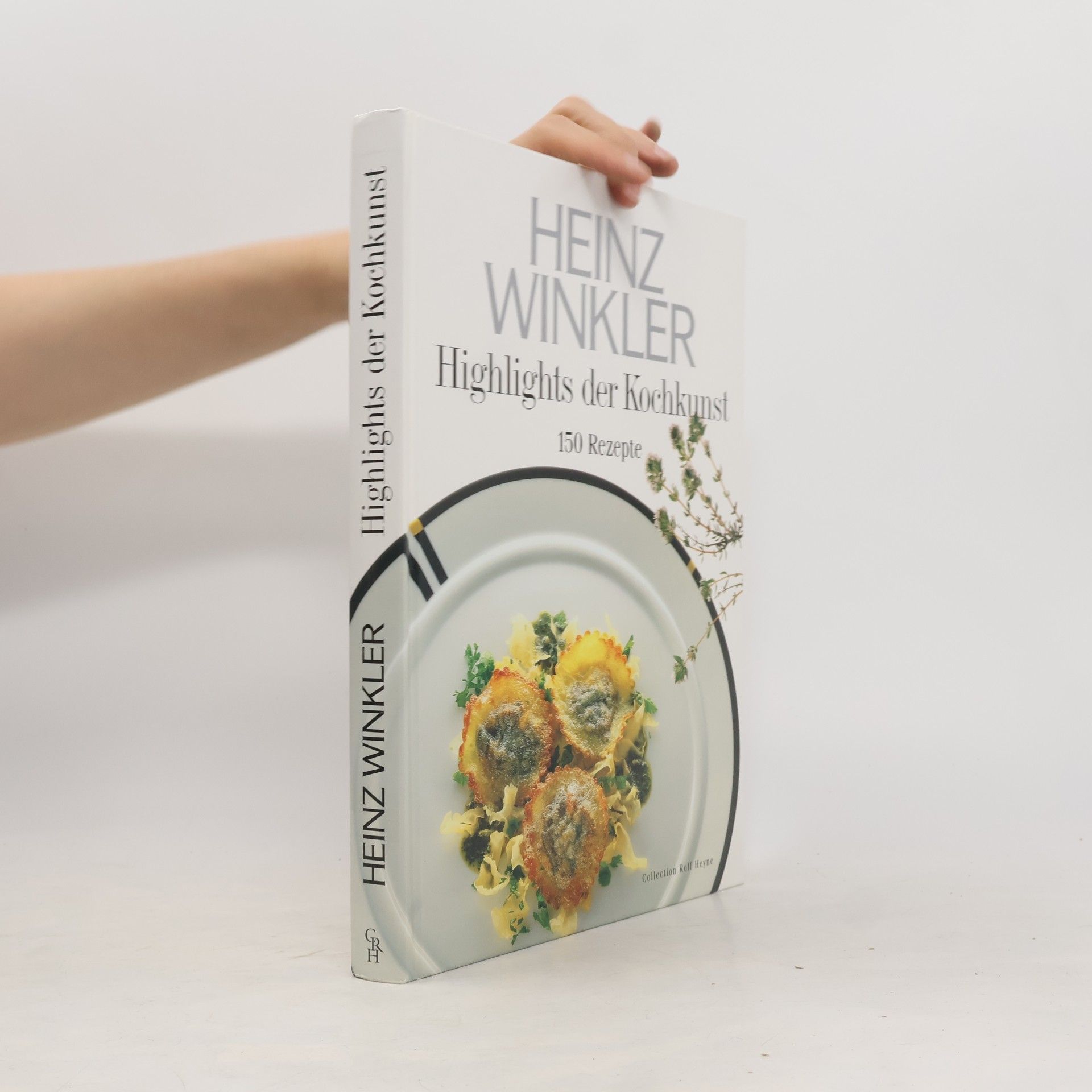 Heinz Winkler Highlights der Kochkunst gezaubert mit Kräutern und Blüten