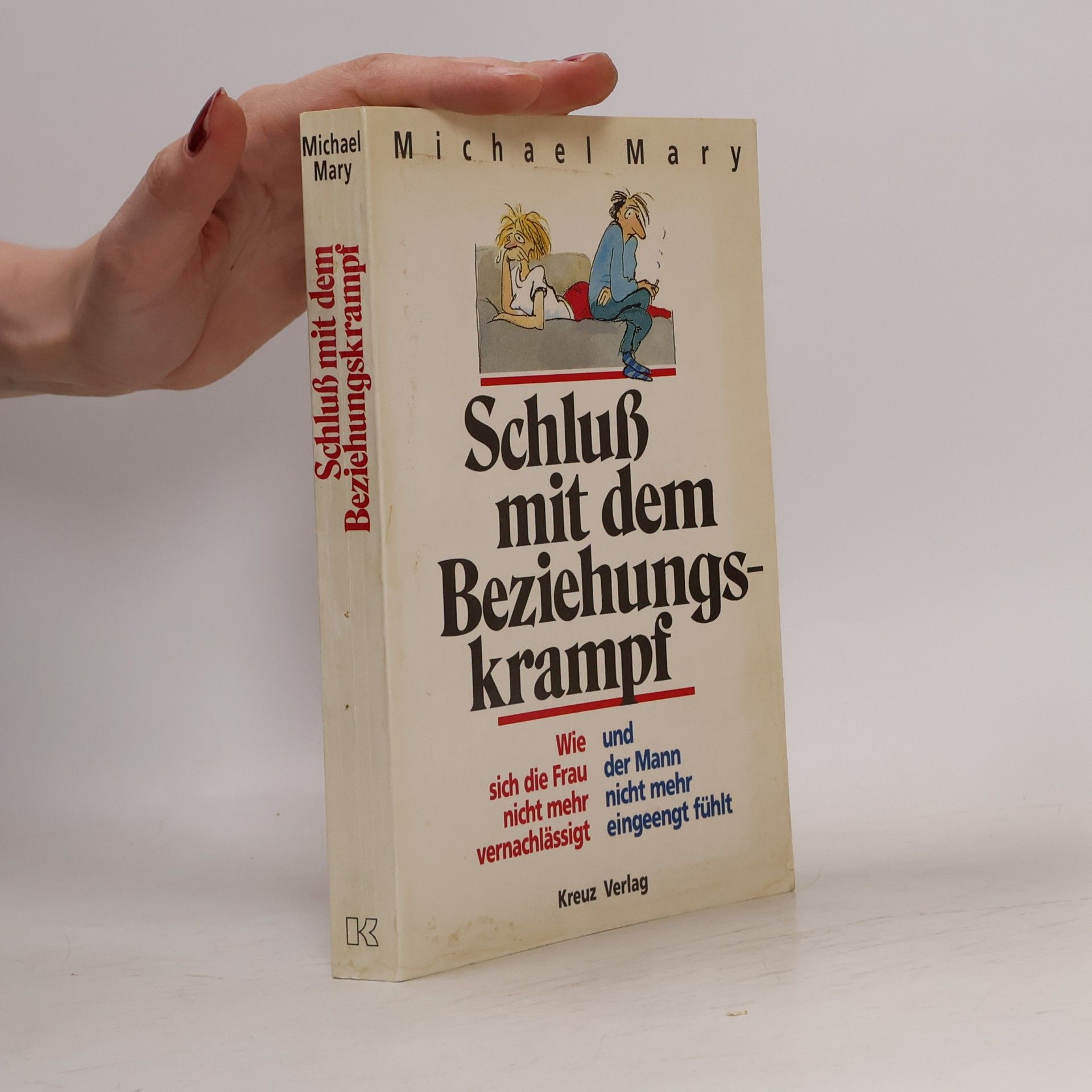 Michael Mary Schluss mit dem Beziehungskrampf