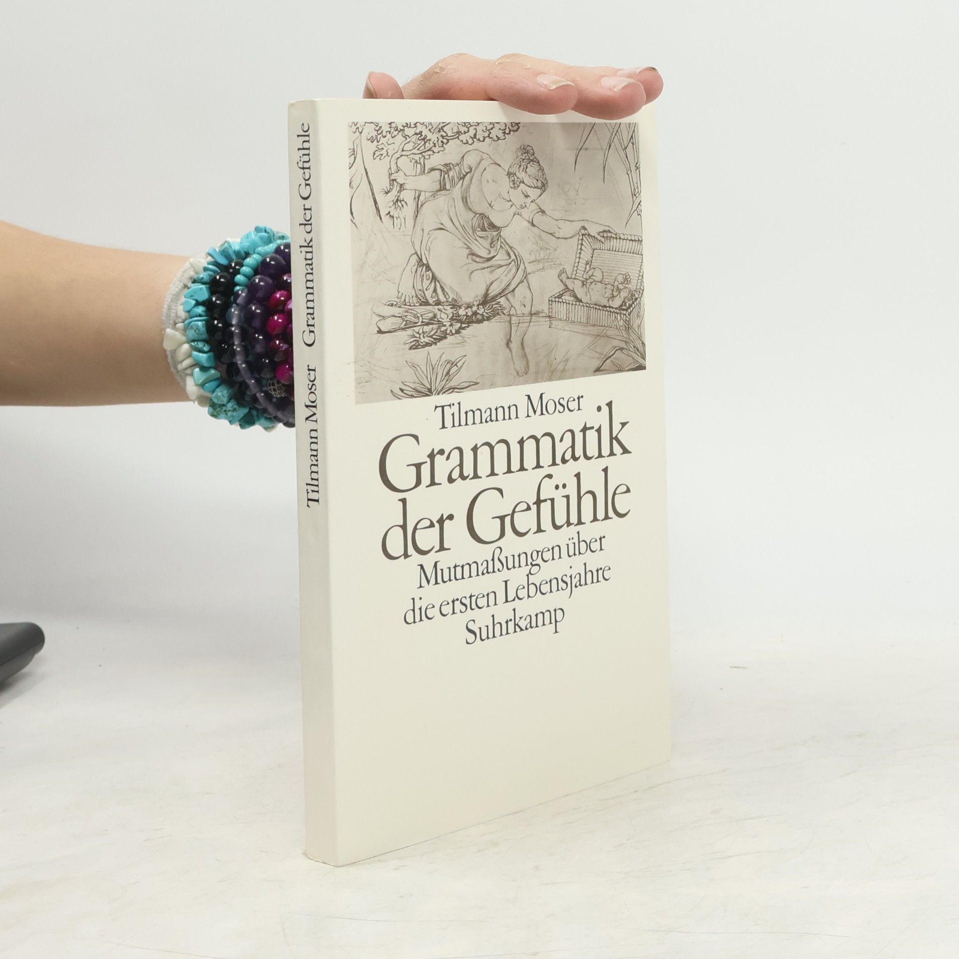 Tilmann Moser Grammatik der Gefühle