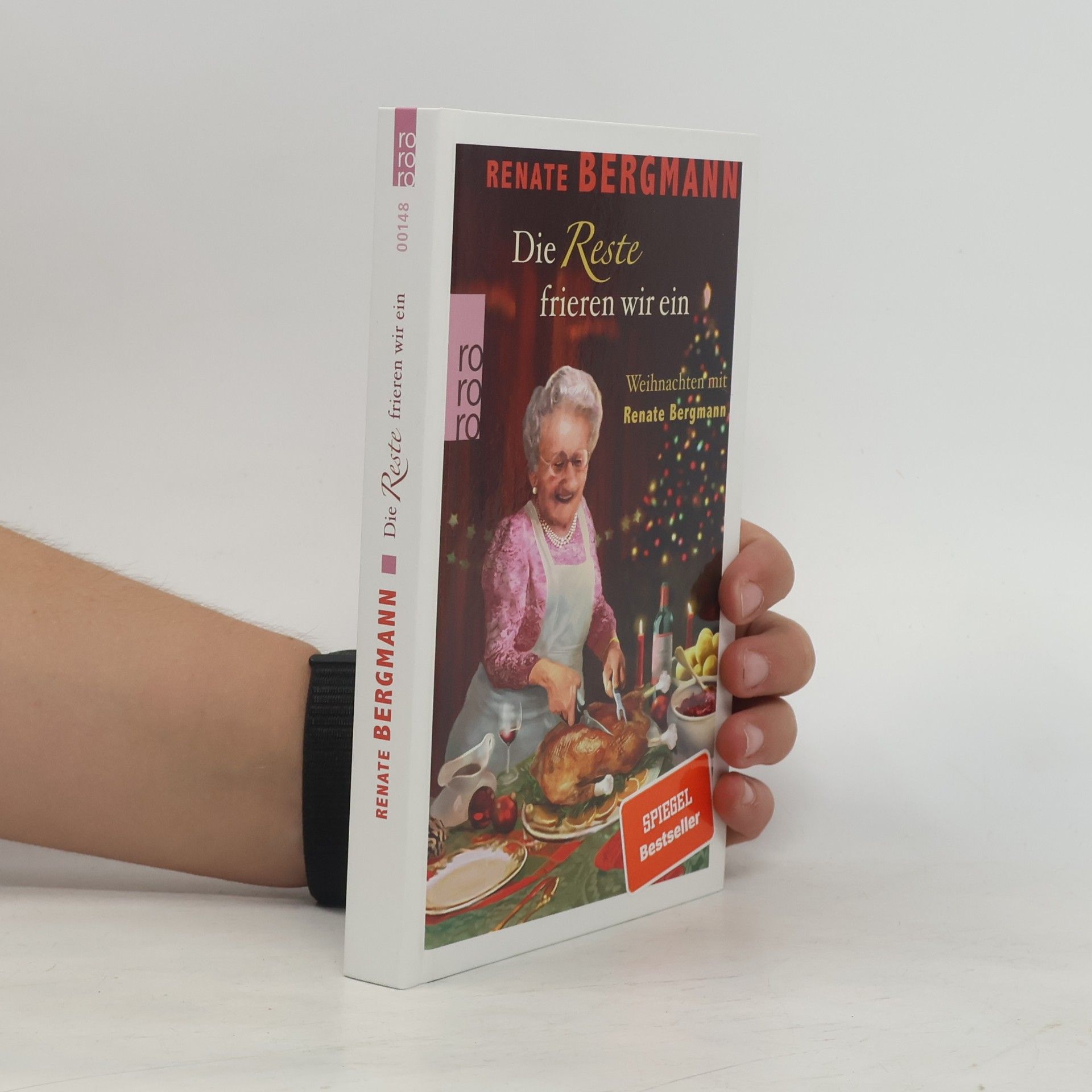 Renate Bergmann Die Reste frieren wir ein