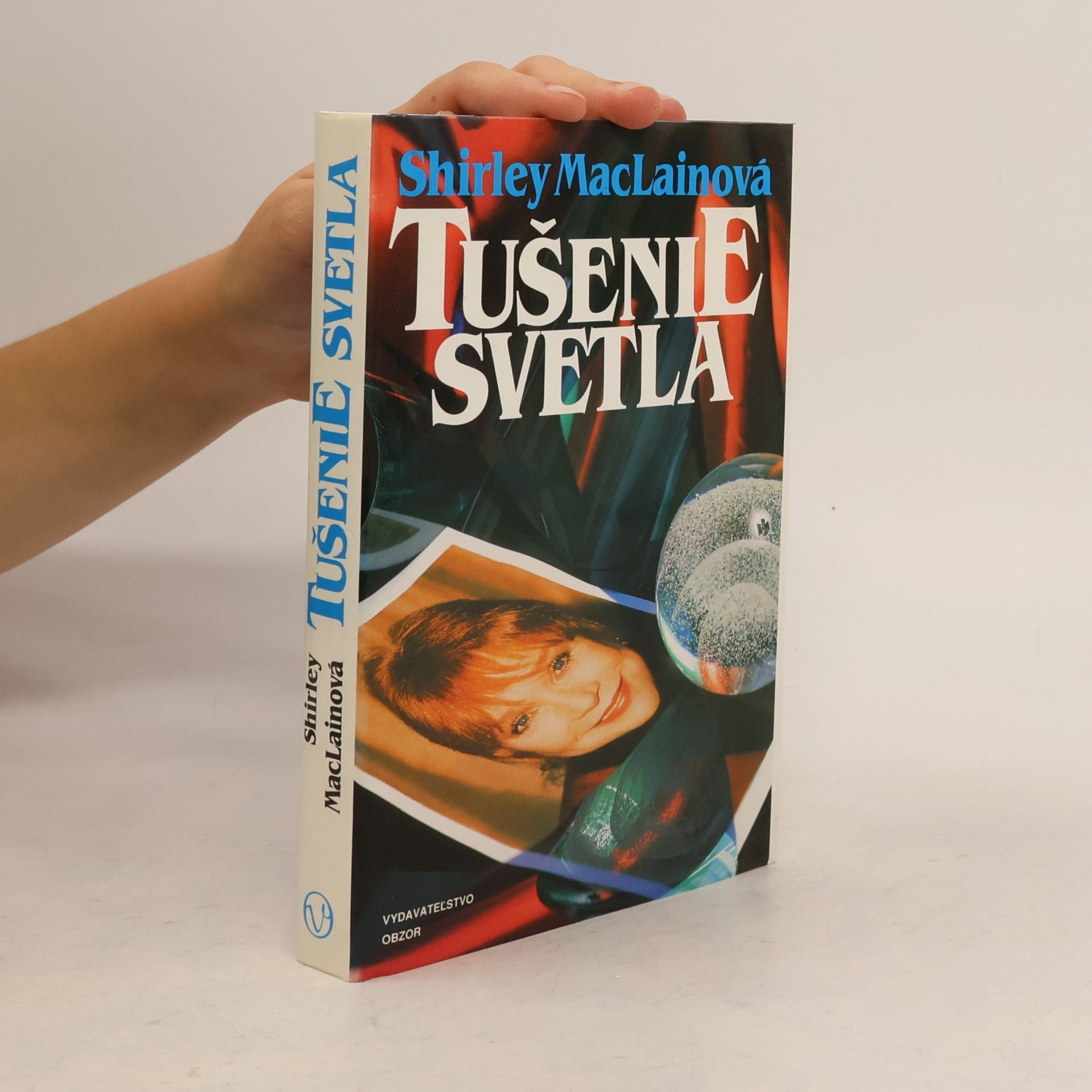 Shirley MacLaine Tušenie svetla