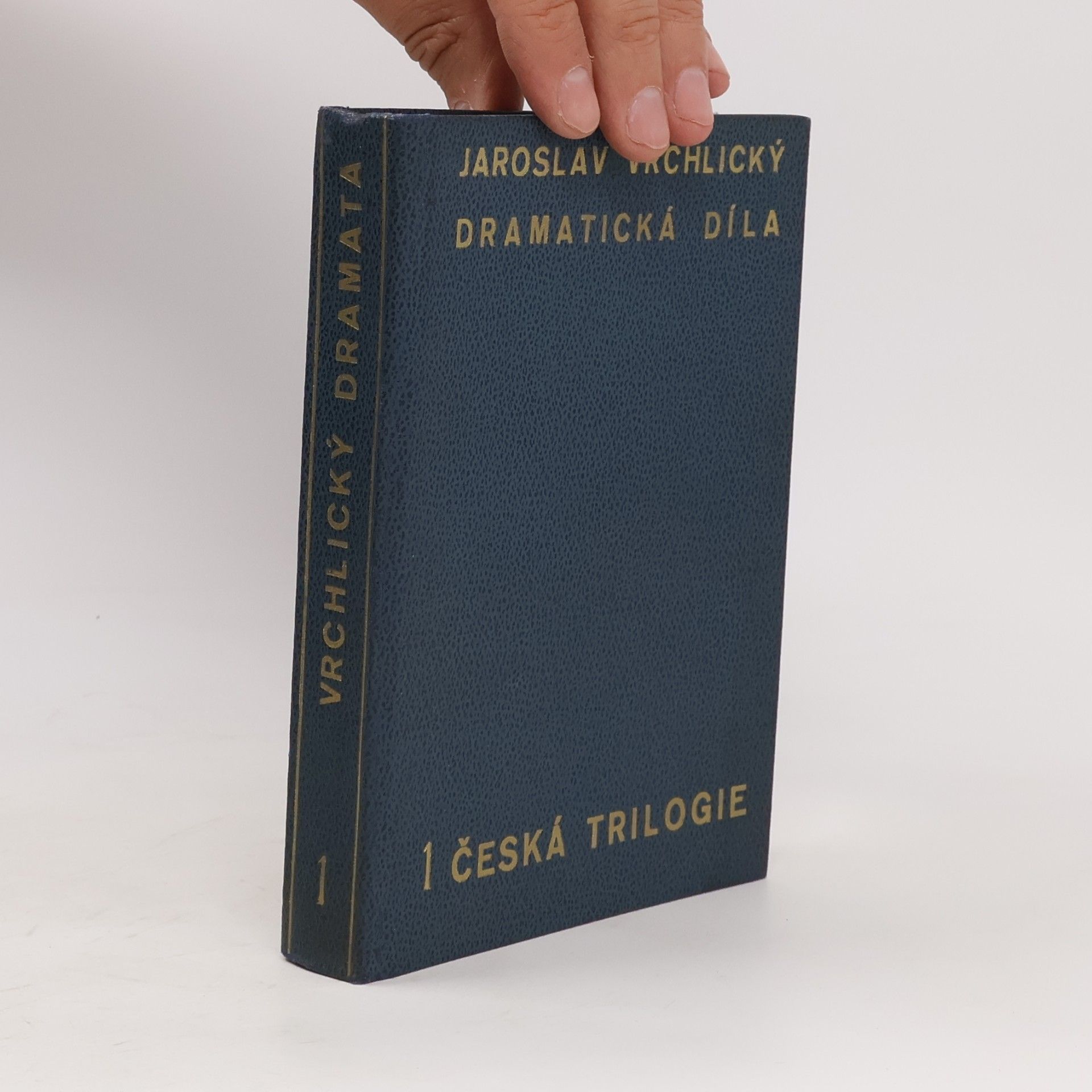 Jaroslav Vrchlický Dramatická díla 1. Česká trilogie