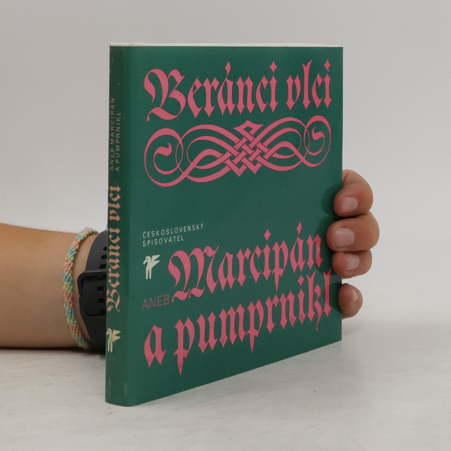 Ivan Wernisch Beránci vlci aneb Marcipán a pumprnikl