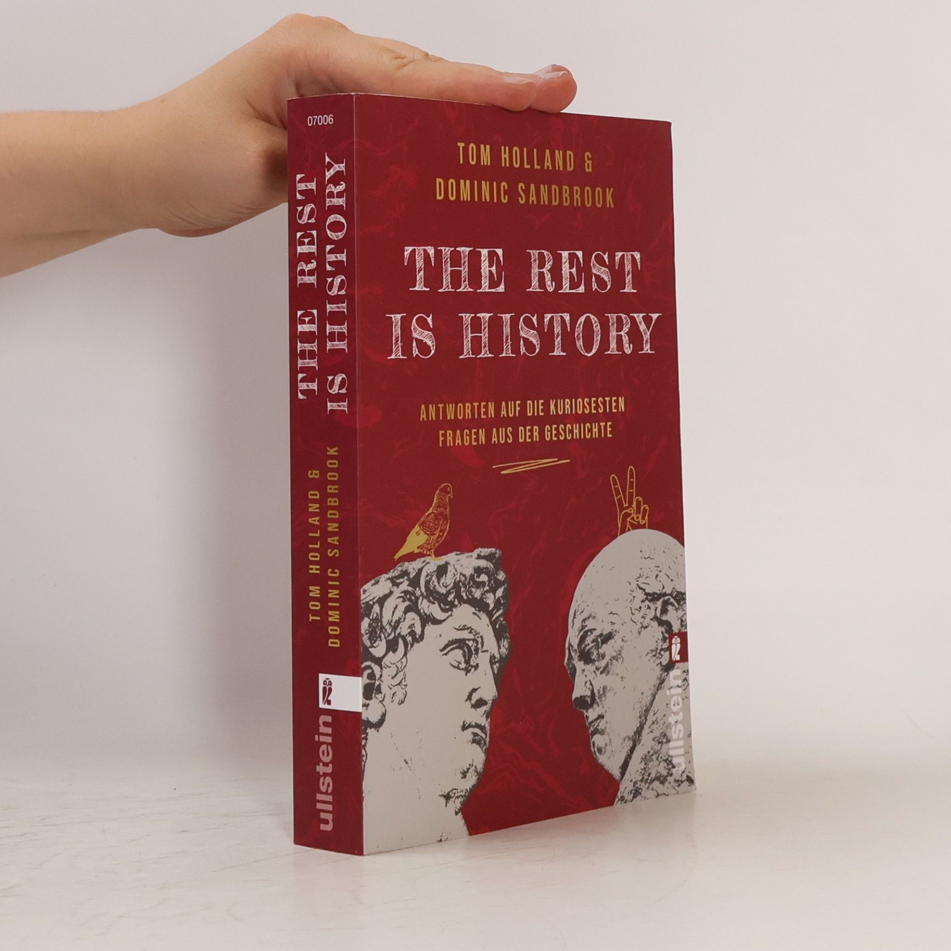 THE REST IS HISTORY. Antworten auf die kuriosesten Fragen aus der Geschichte | Das Buch zum erfolgreichen BBC-Podcast mit riesiger Reichweite