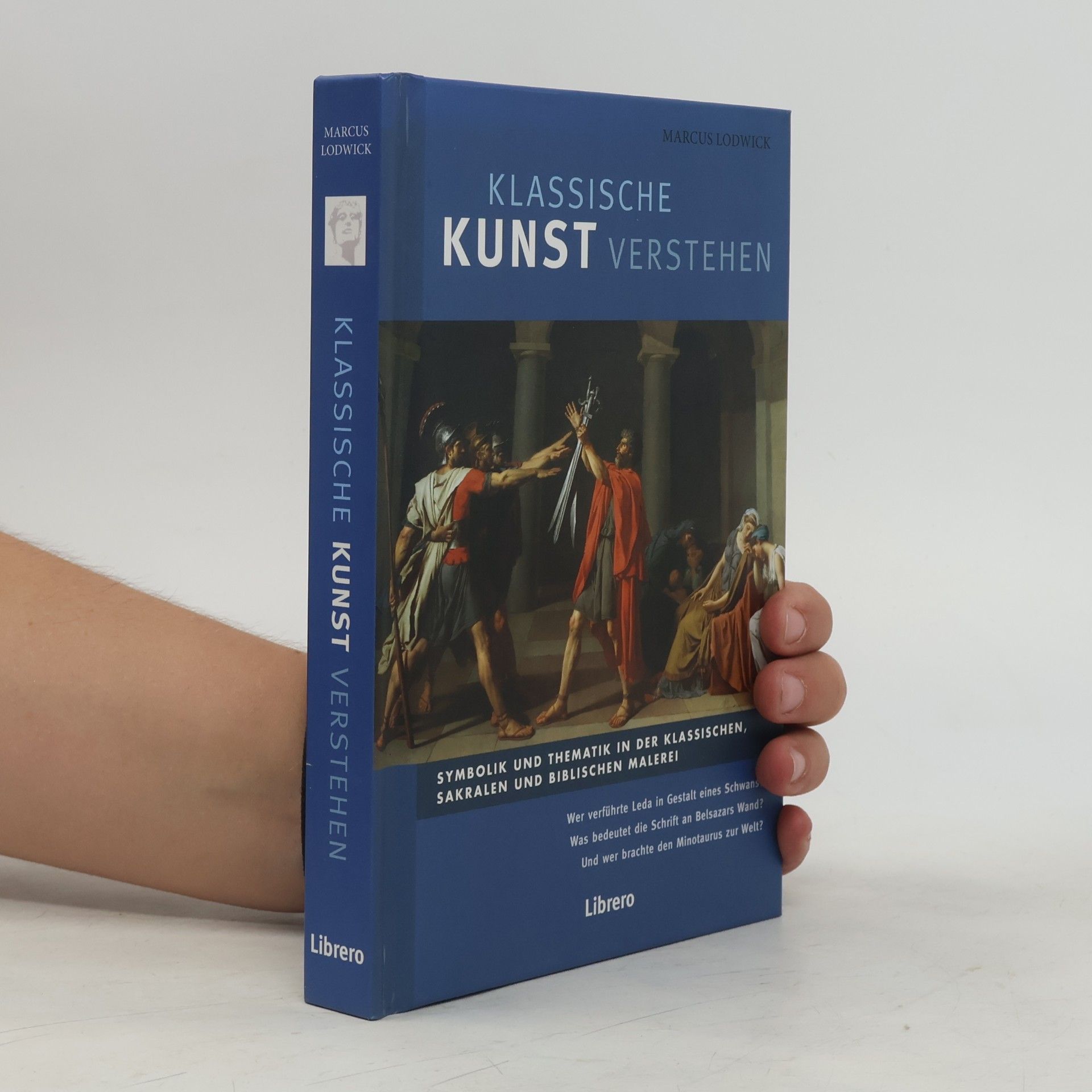 Marcus Lodwick Klassische Kunst Verstehen