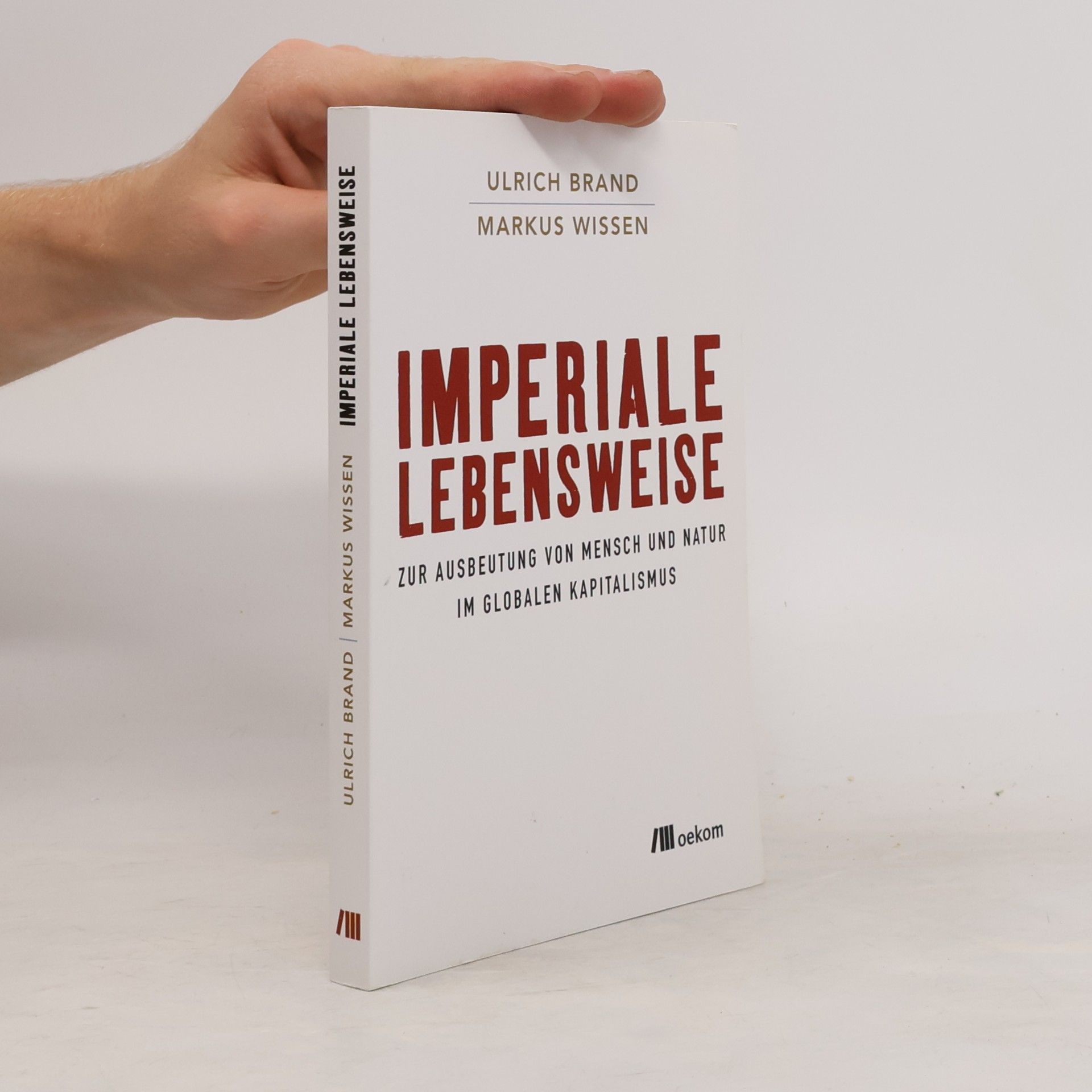 Ulrich Brand Imperiale Lebensweise