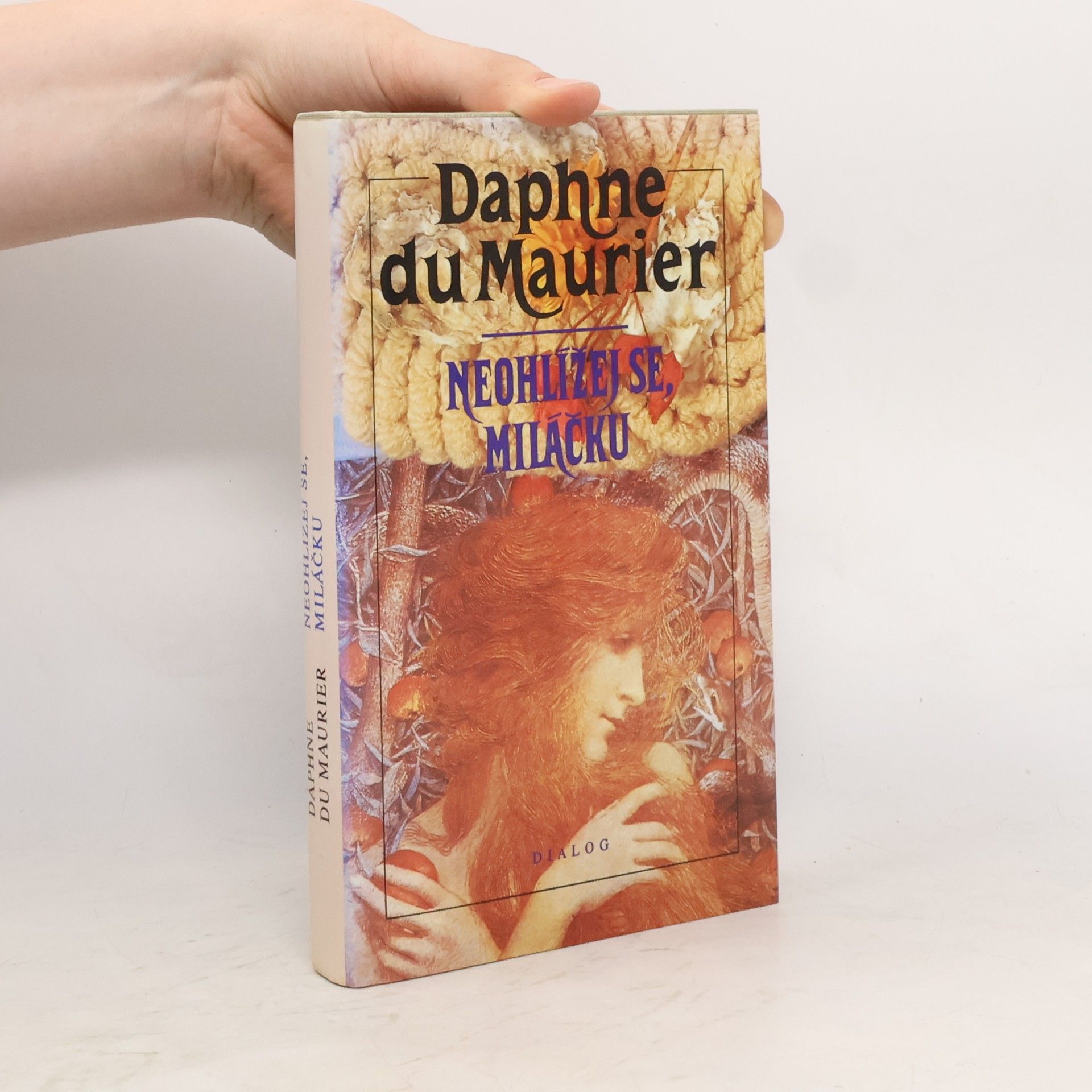 Daphne Du Maurier Neohlížej se, miláčku