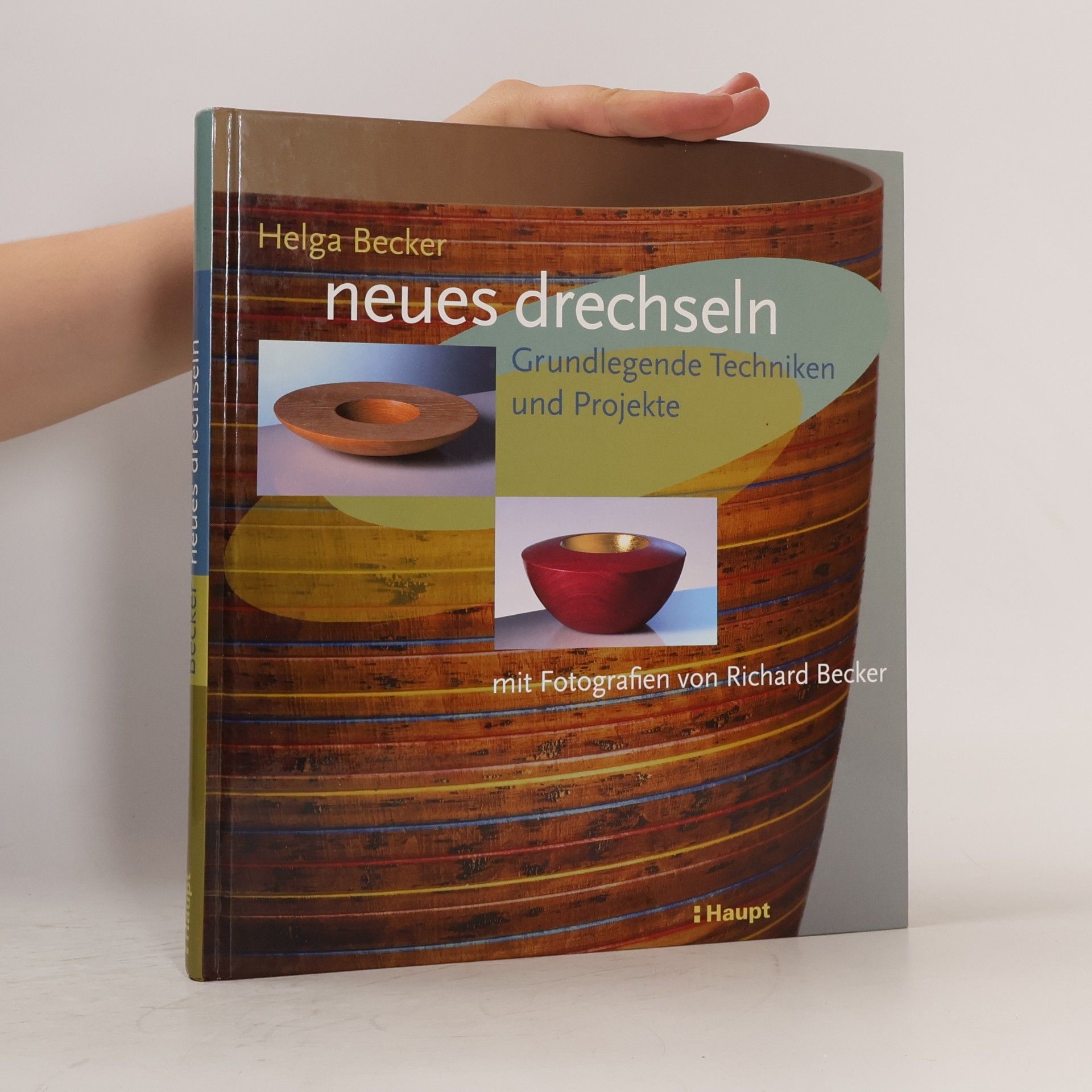 Helga Becker-Bickerich Neues drechseln