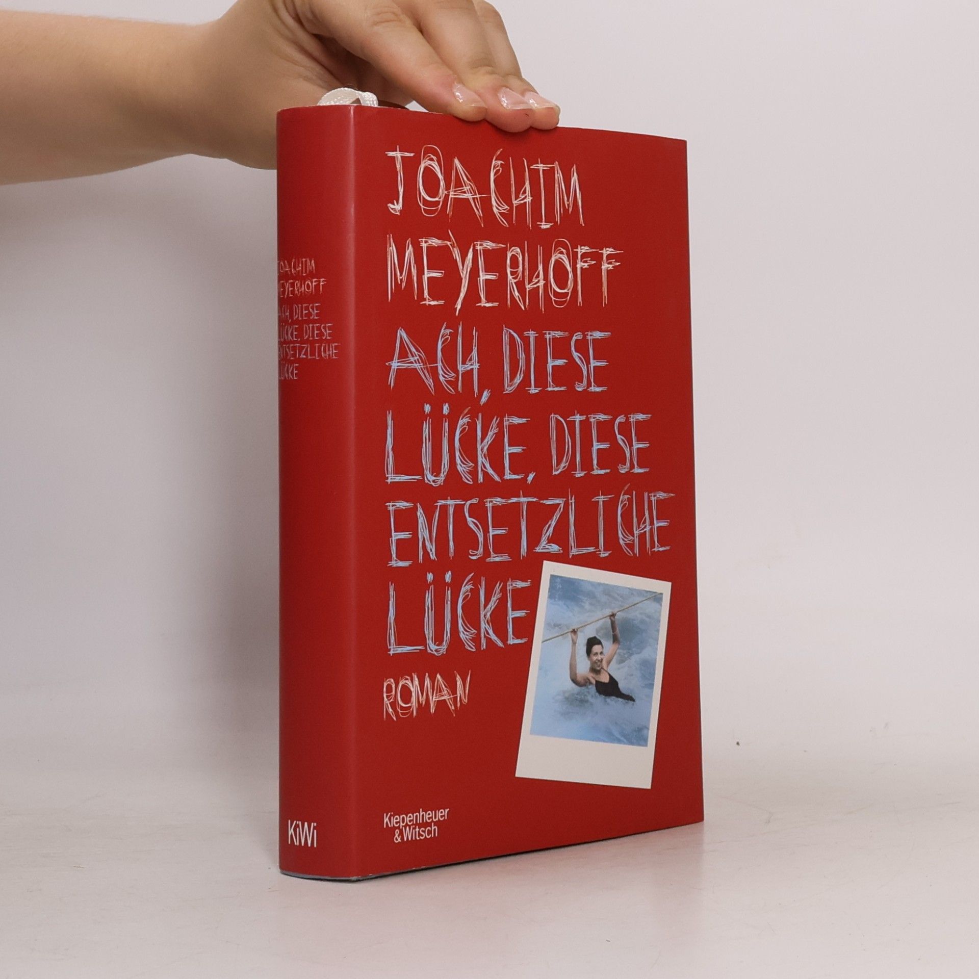 Joachim Meyerhoff Ach, diese Lücke, diese entsetzliche Lücke : Roman