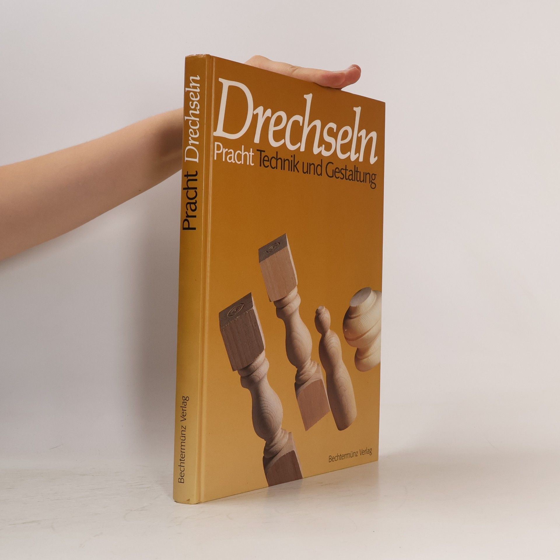 Drechseln. Technik und Gestaltung.