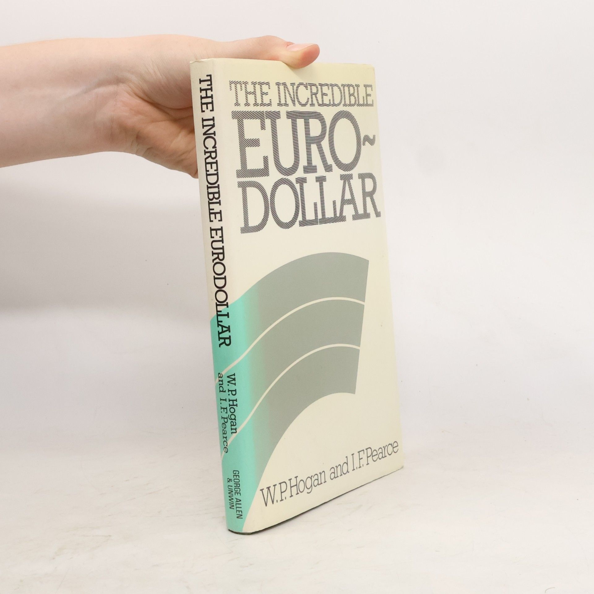 William P. Hogan Incredible Eurodollar