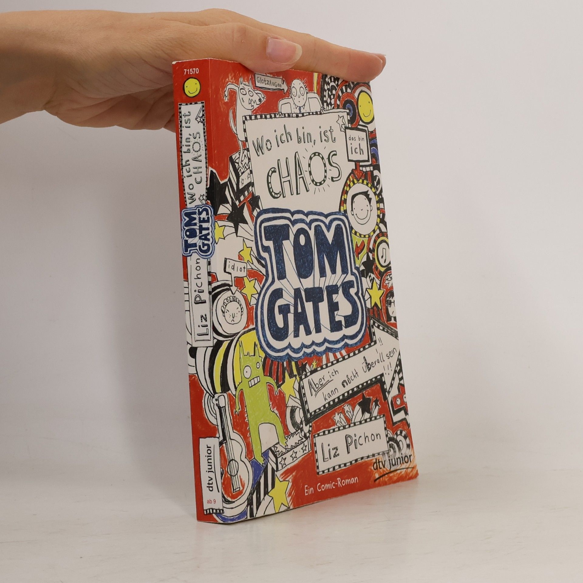 Liz Pichon Tom Gates. Wo ich bin, ist Chaos