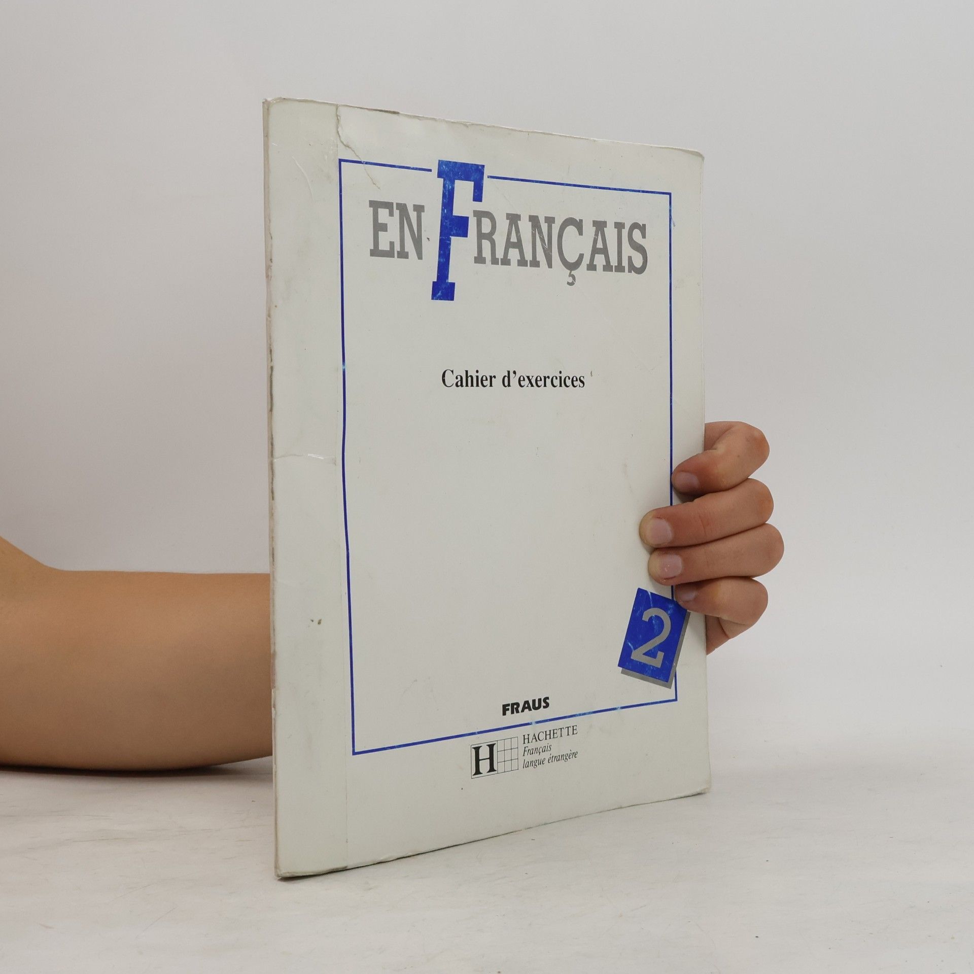 En français: cahier d'exercices. 2