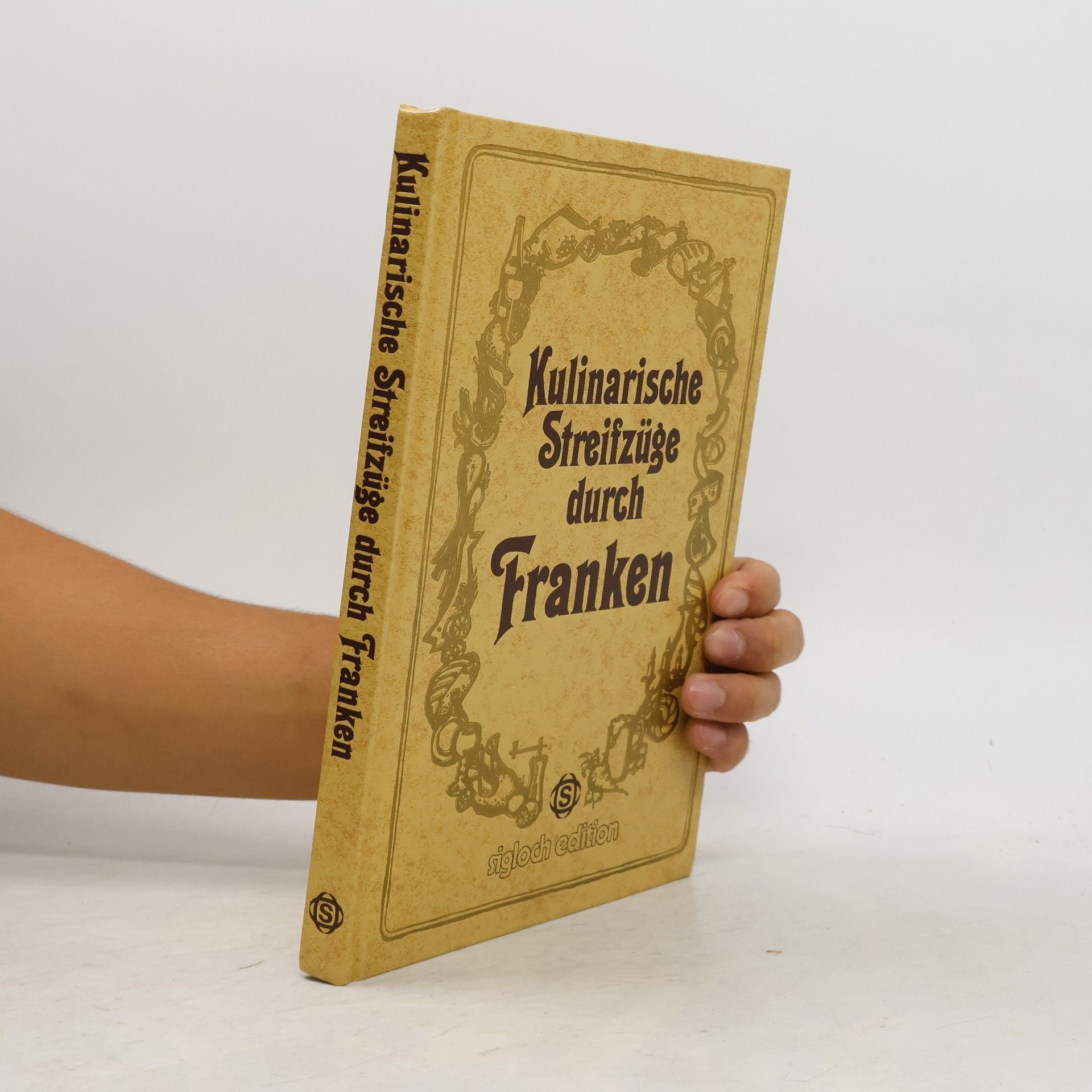 Gerhard Frank Kulinarische Streifzüge durch Franken