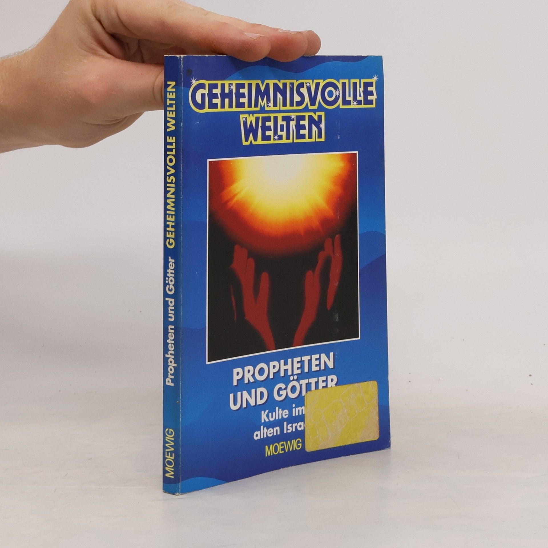 Autorenkollektiv Propheten und Gotter: Kulte im alten Israel