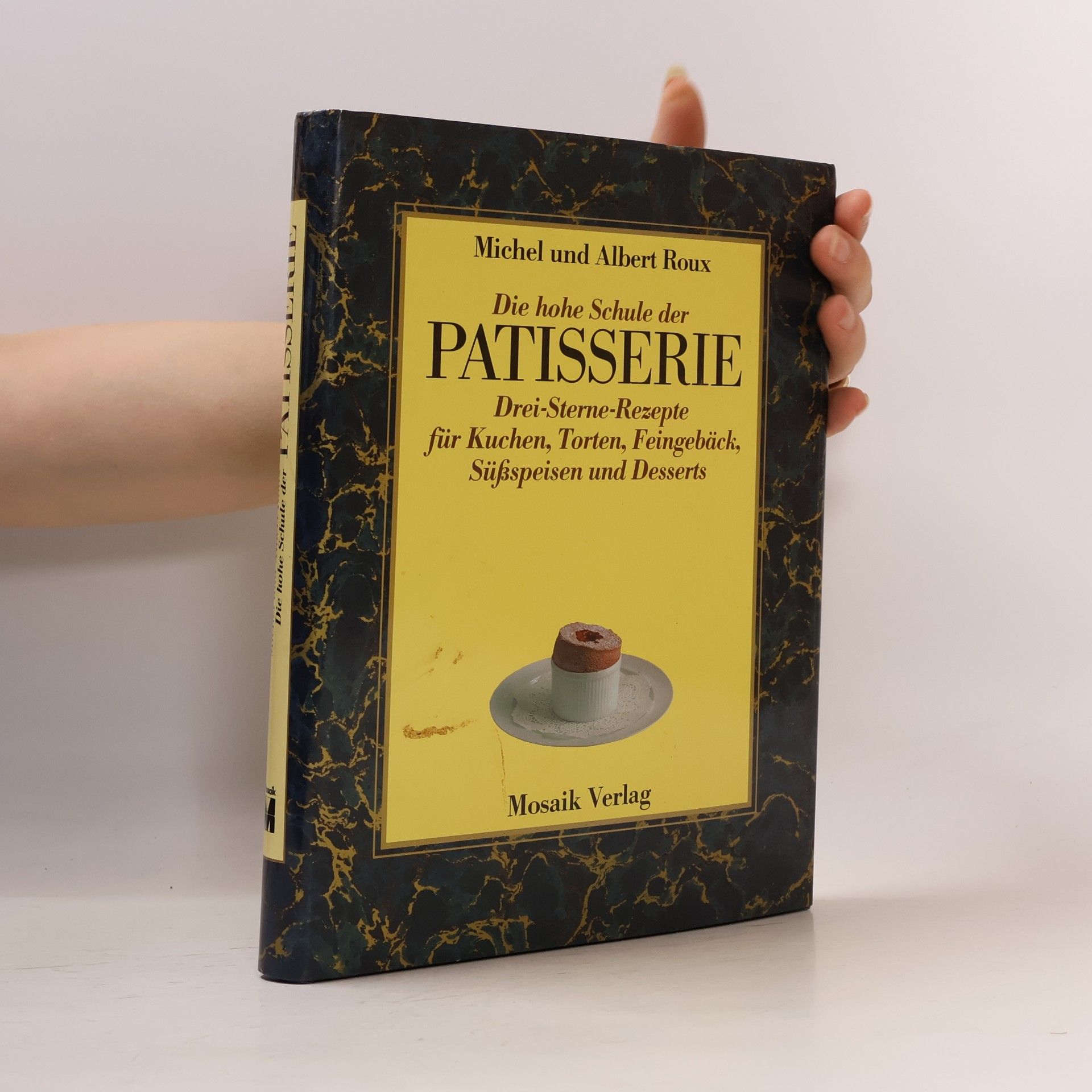 Die hohe Schule der Patisserie