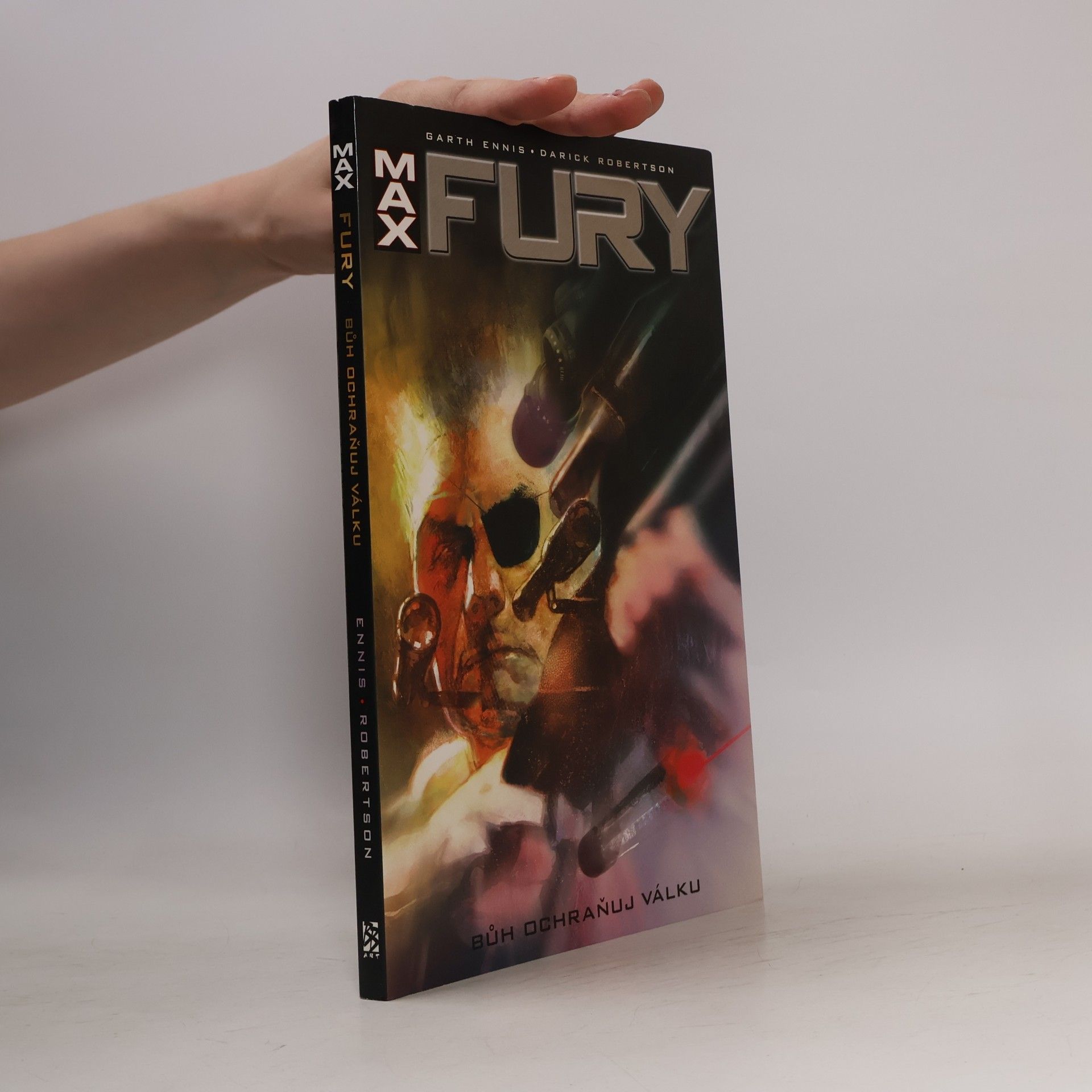 Darick Robertson Fury Max: Bůh ochraňuj válku