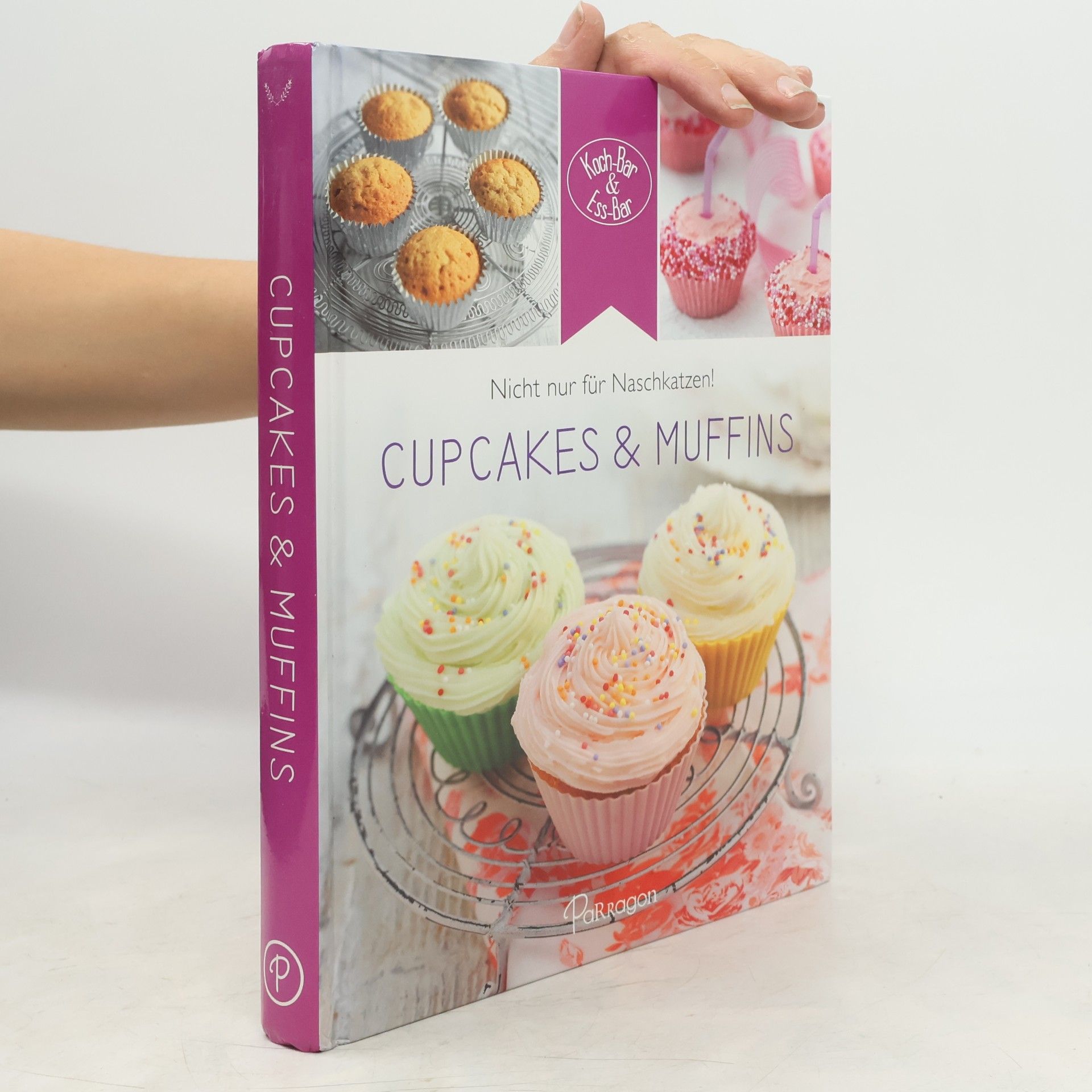 Kolektiv autorů Nicht nur für Naschkatzen! Cupcakes & Muffins