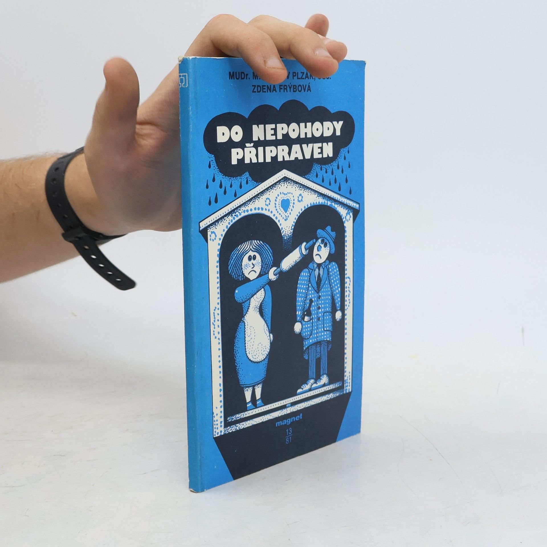 Do nepohody připraven