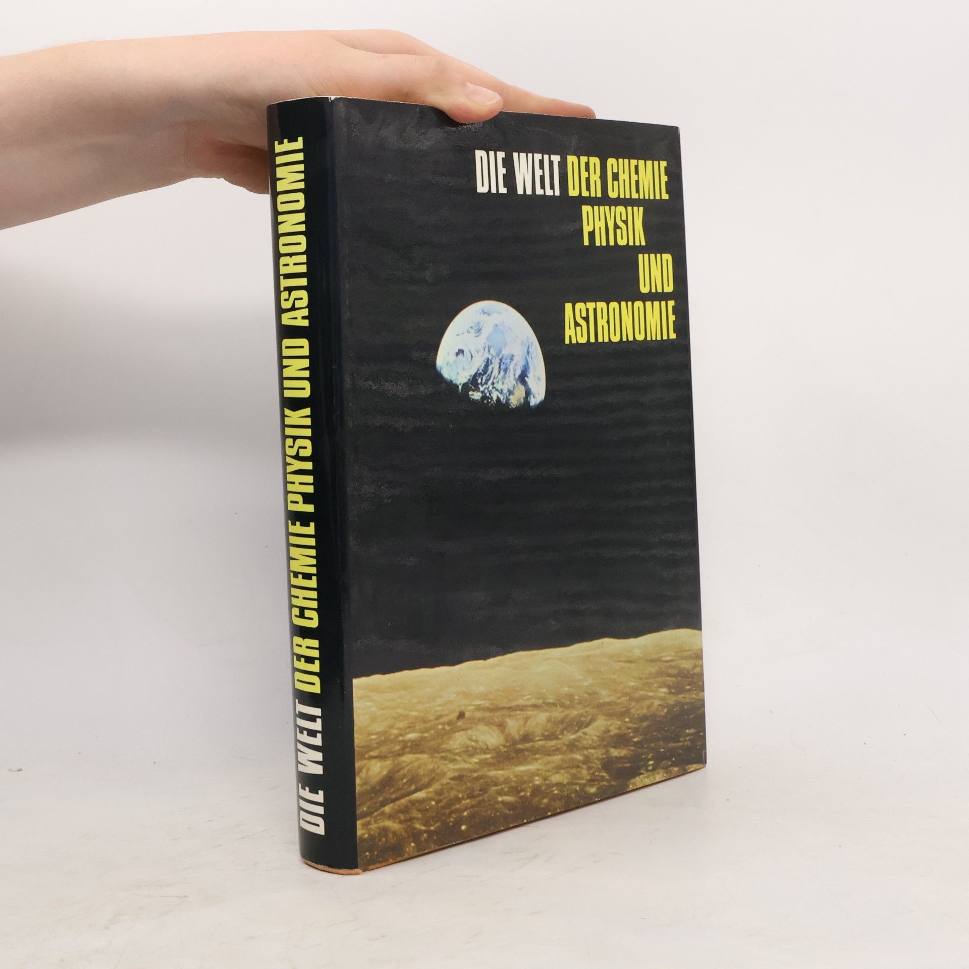 Autorenkollektiv Die Welt der Chemie, Physik und Astronomie