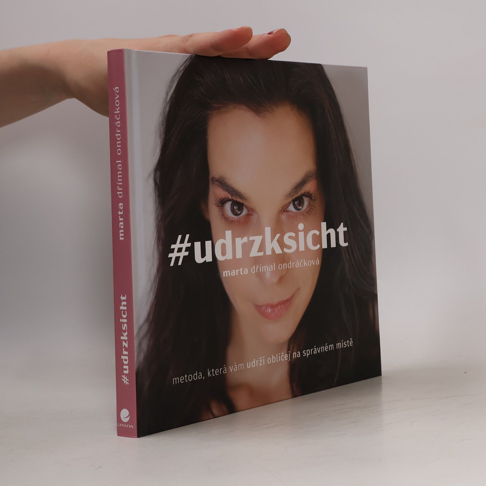 Marta Dřímal Ondráčková #udrzksicht: Metoda, která vám udrží obličej na správném místě