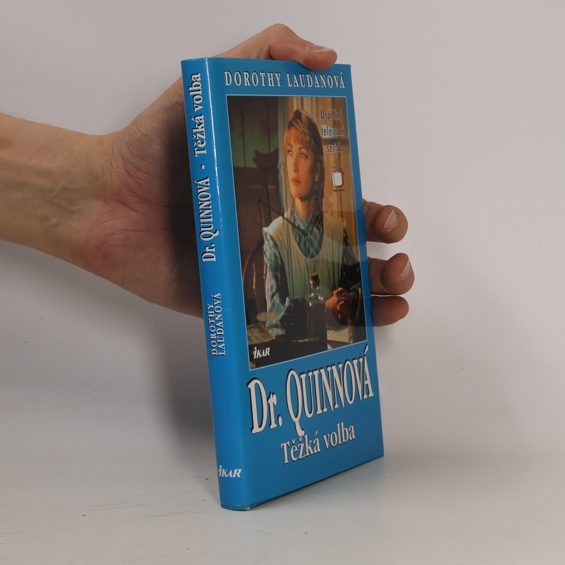 Dorothy Laudan Těžká volba. Dr. Quinnová 3