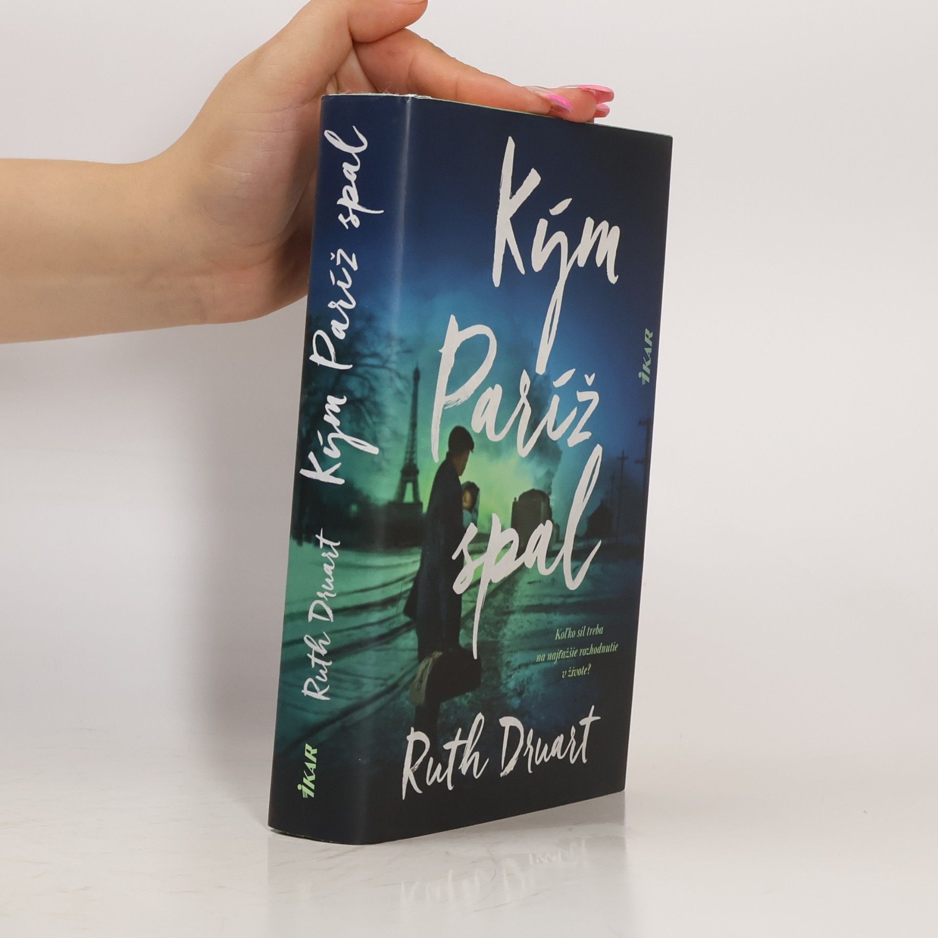 Ruth Druart Kým Paríž spal