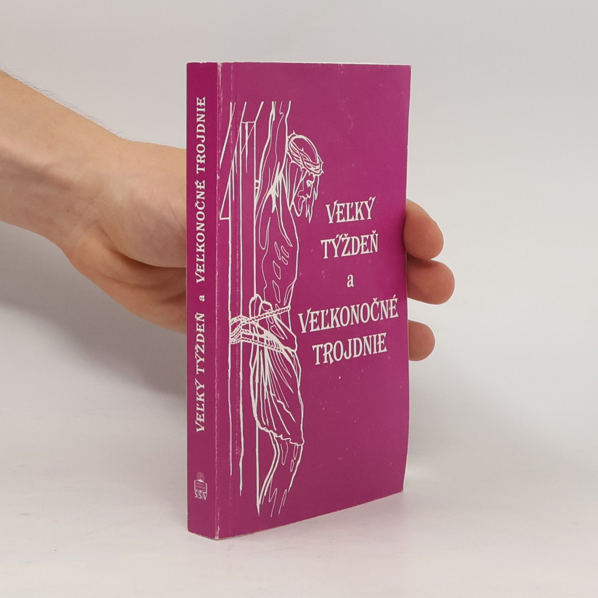 Autorenkollektiv Veľký týždeň a Veľkonočné trojdnie