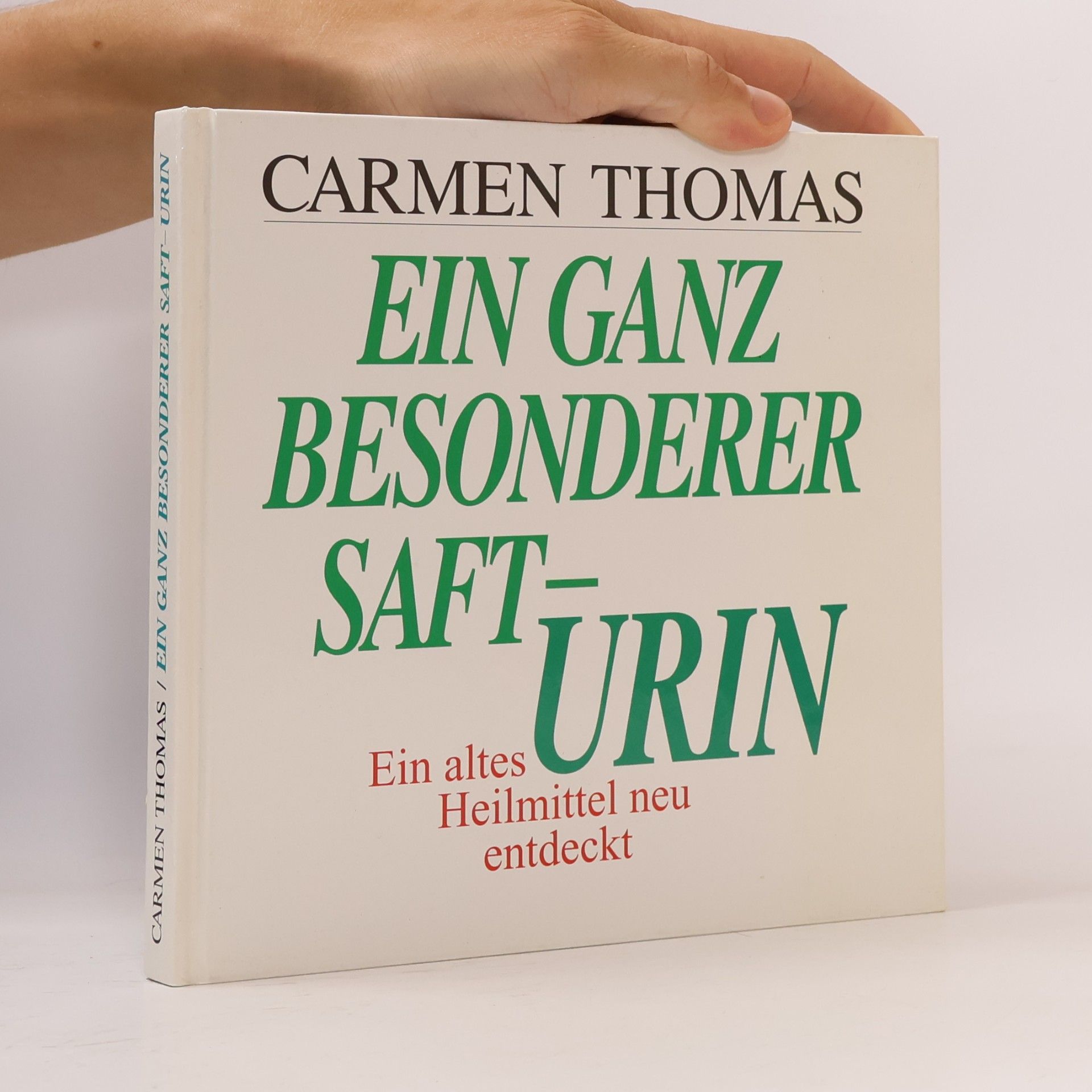 Carmen Thomas Ein ganz besonderer Saft - Urin
