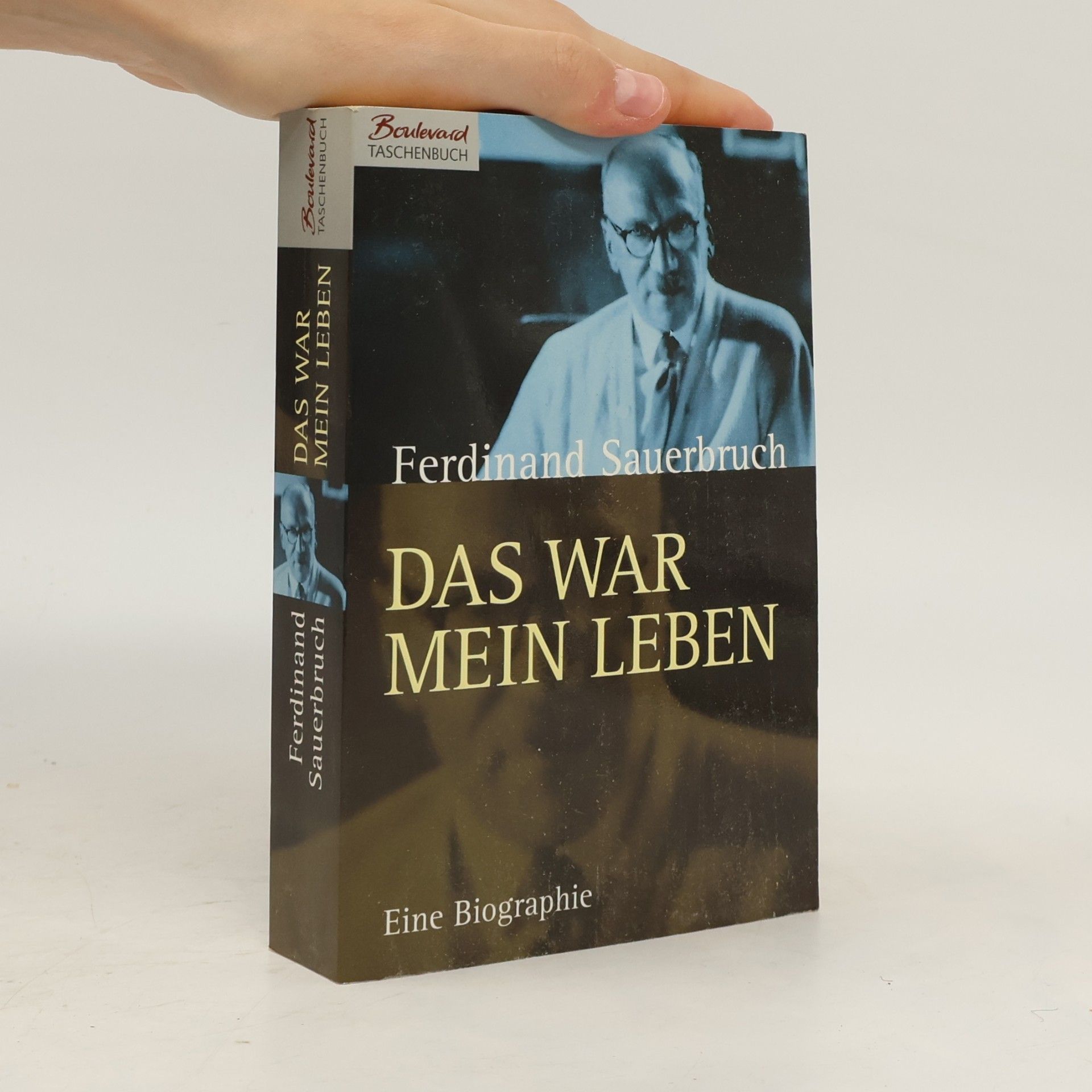 Ferdinand Sauerbruch Das war mein Leben