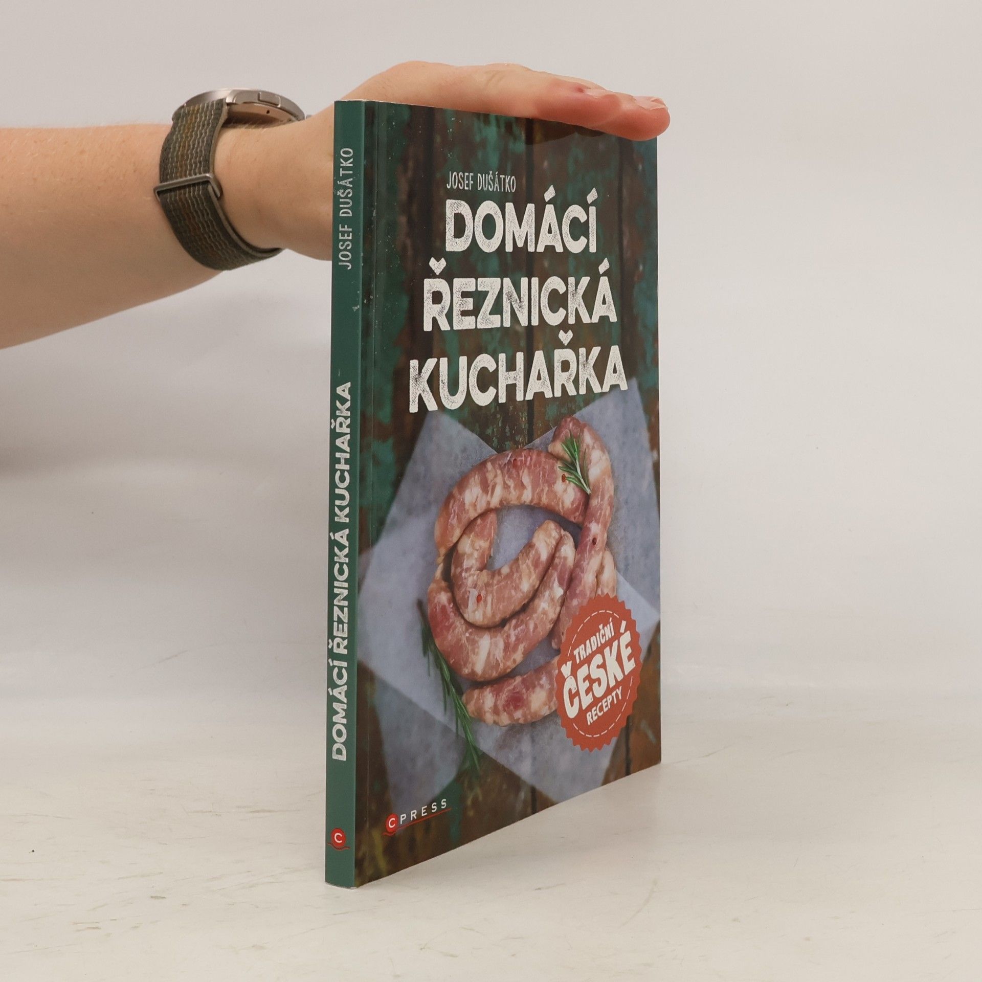 Josef Dušátko Domácí řeznická kuchařka