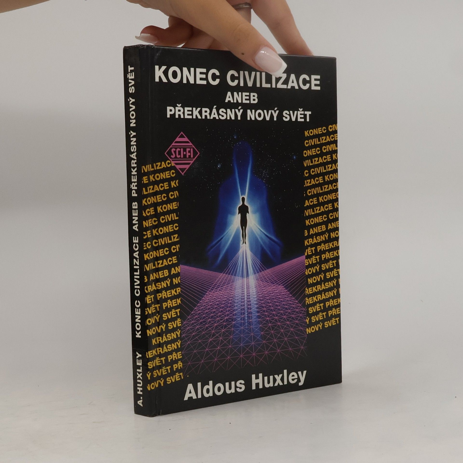 Aldous Huxley Konec civilizace