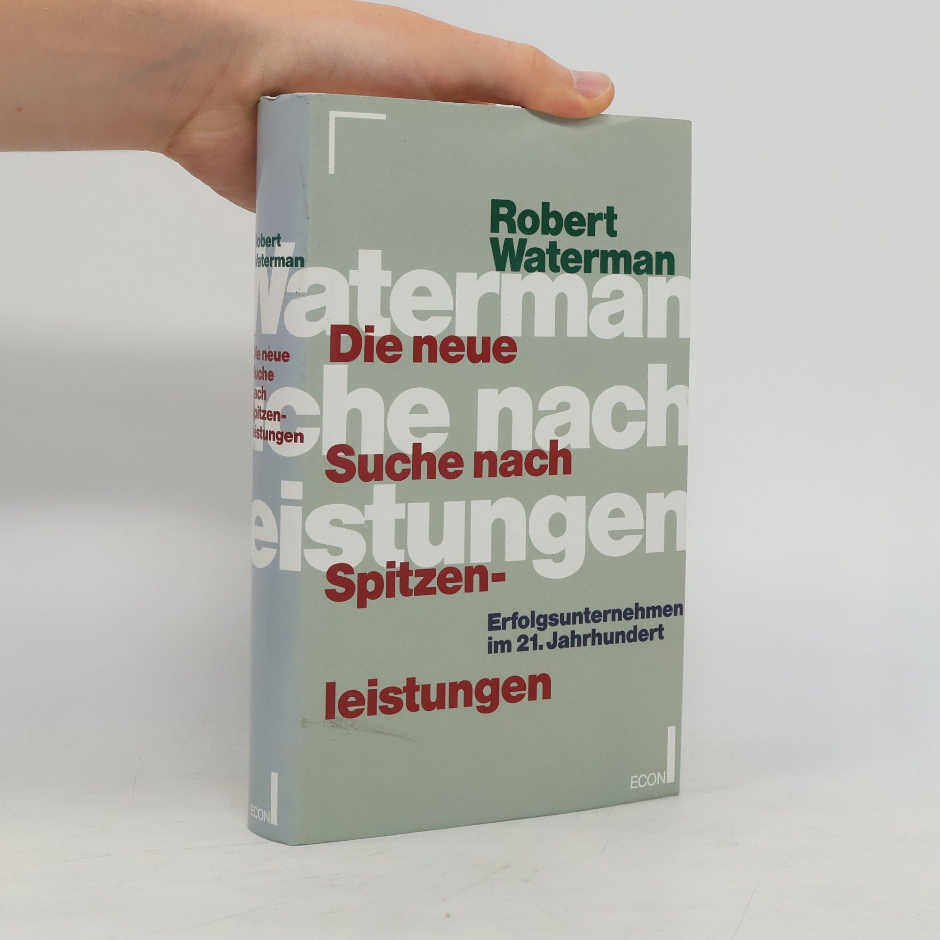 Robert H. Waterman Die neue Suche nach Spitzenleistungen
